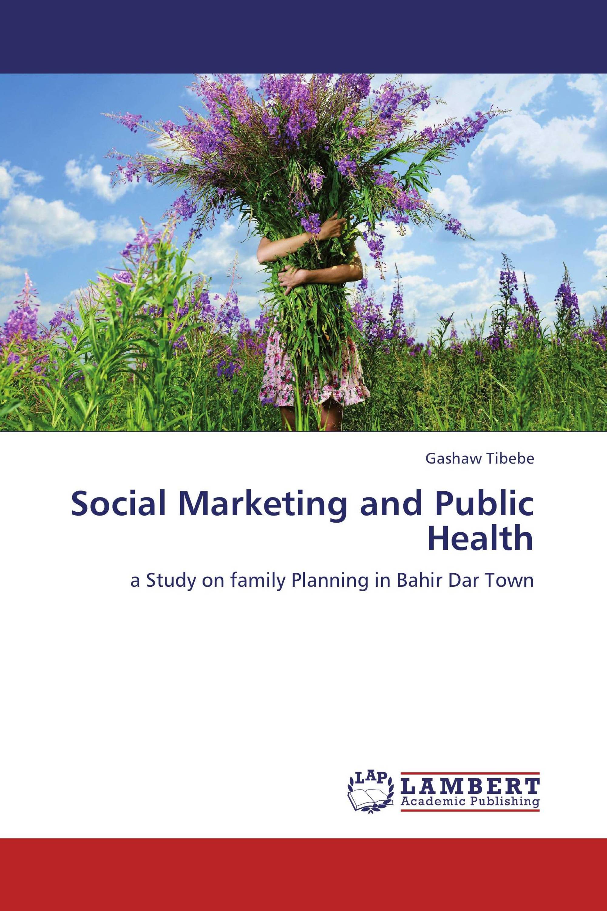 Social Marketing And Public Health / 978-3-659-21169-0 / 9783659211690 ...