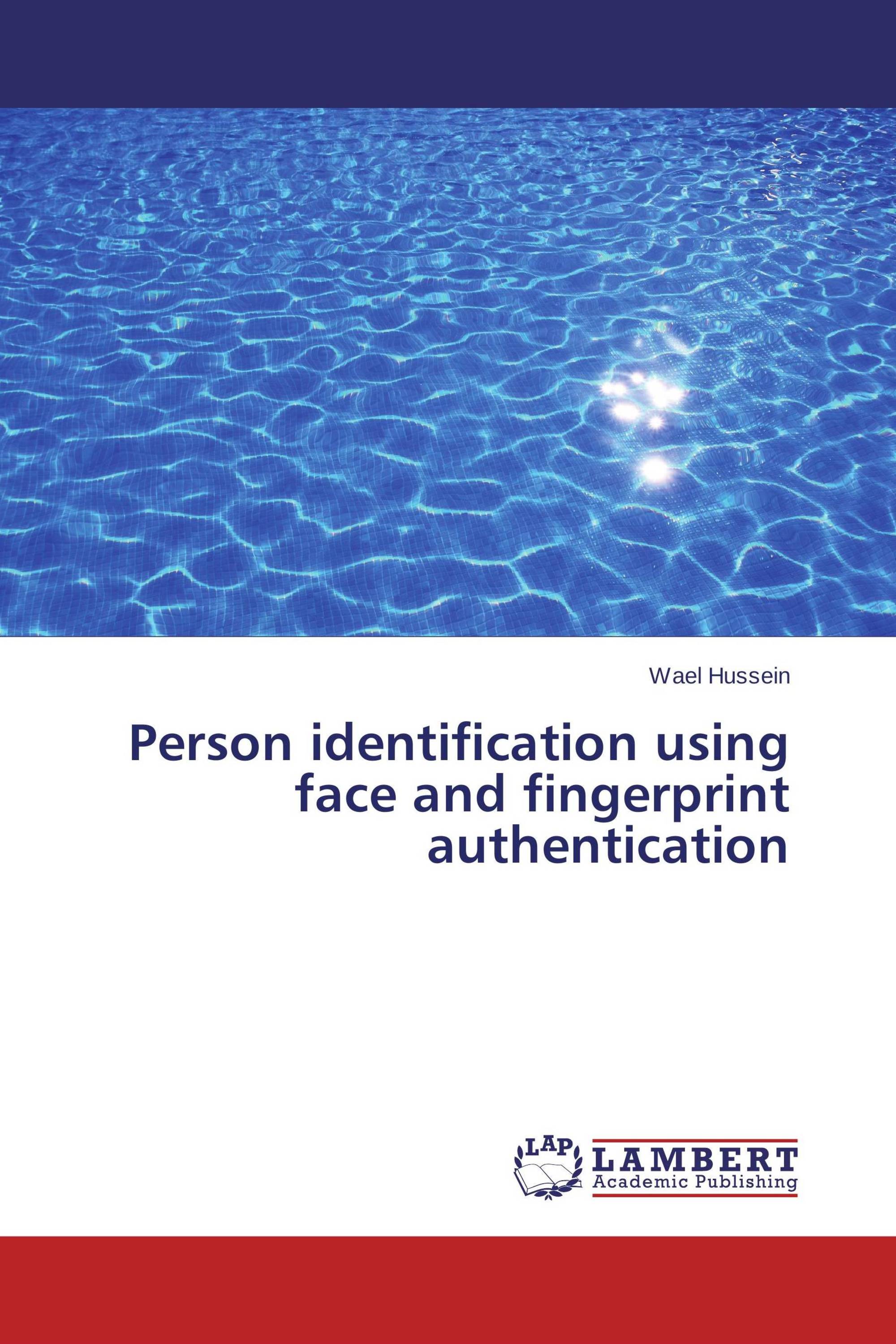 Person identification using face and fingerprint authentication