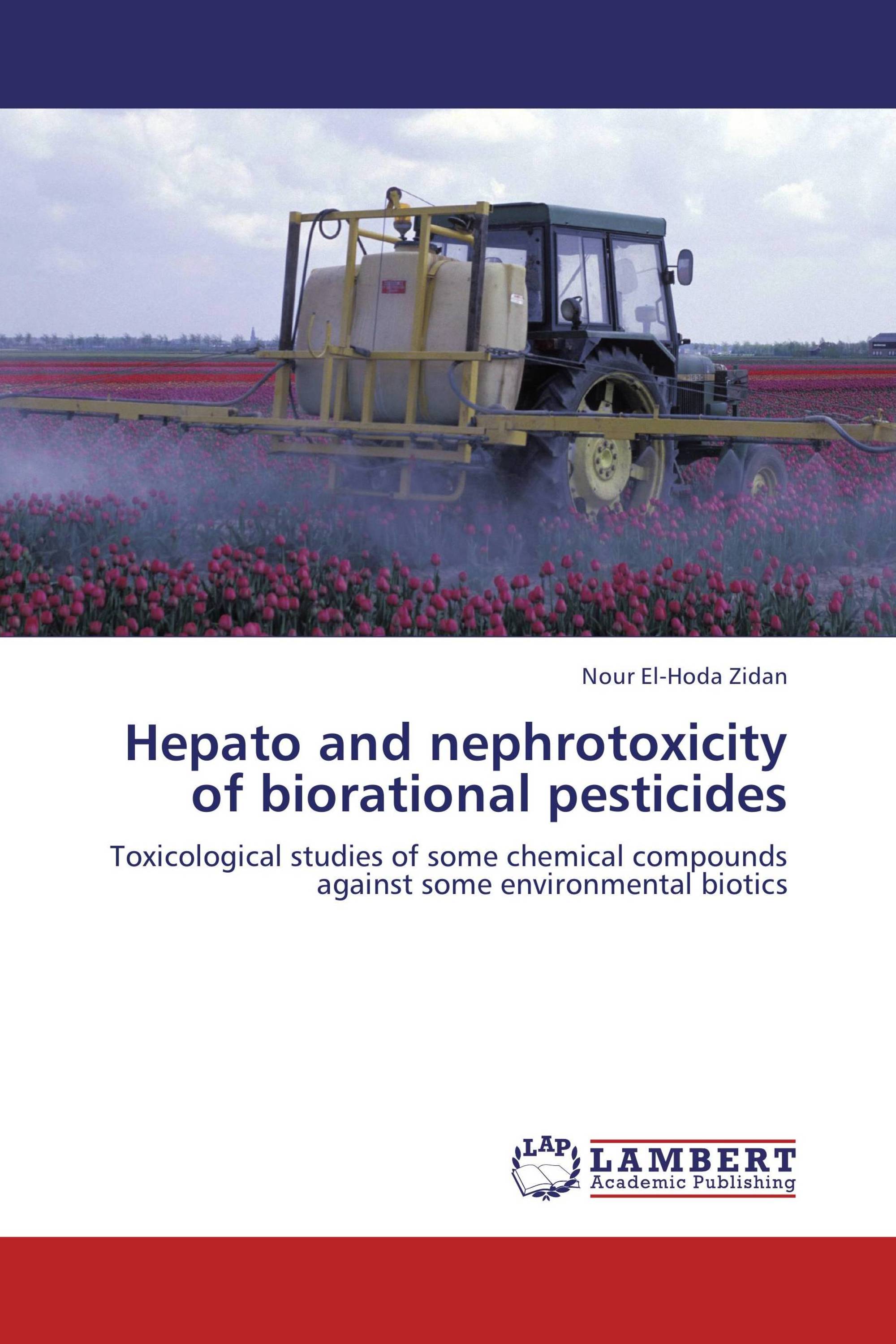 Hepato and nephrotoxicity of biorational pesticides