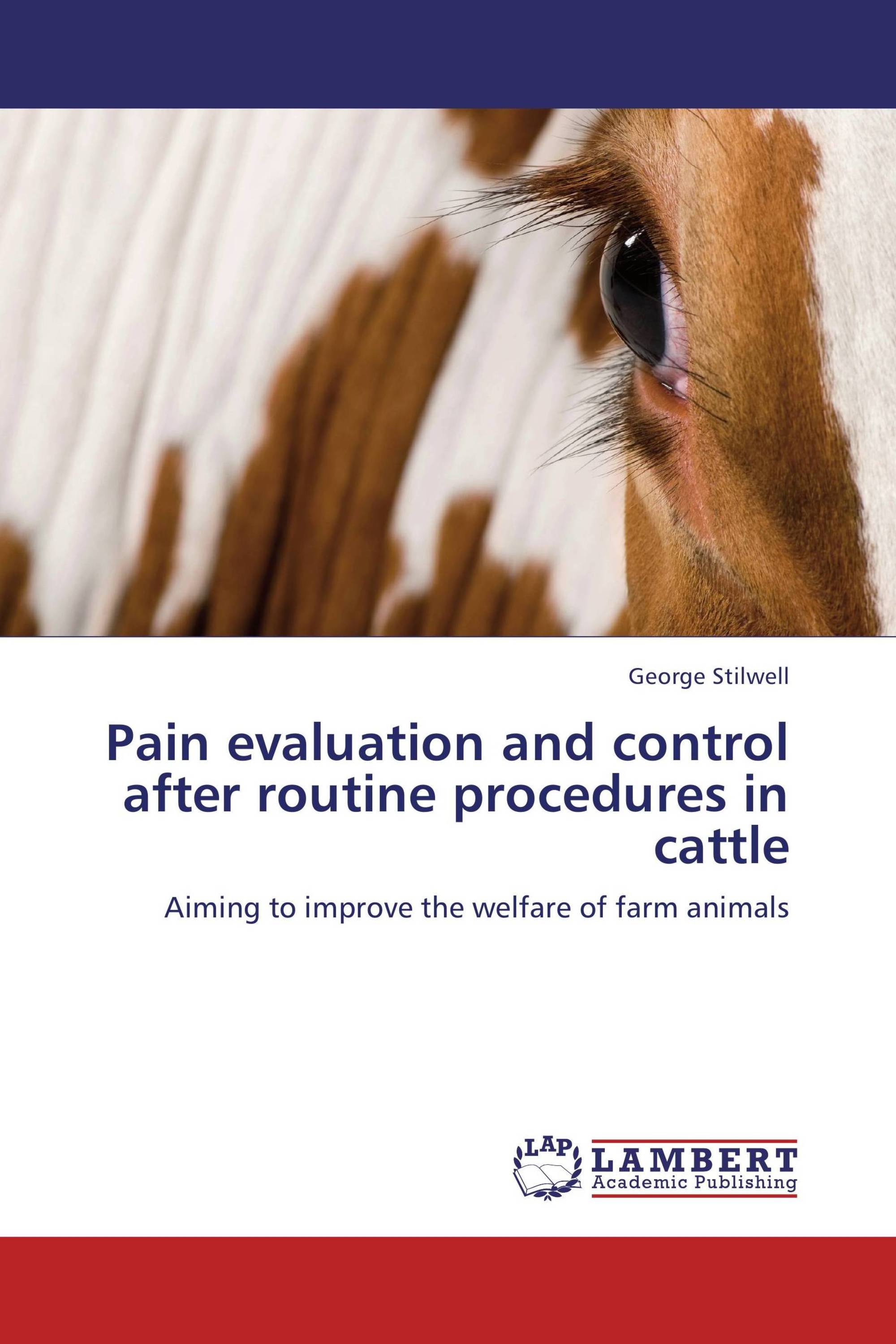 Pain evaluation and control after routine procedures in cattle / 9783