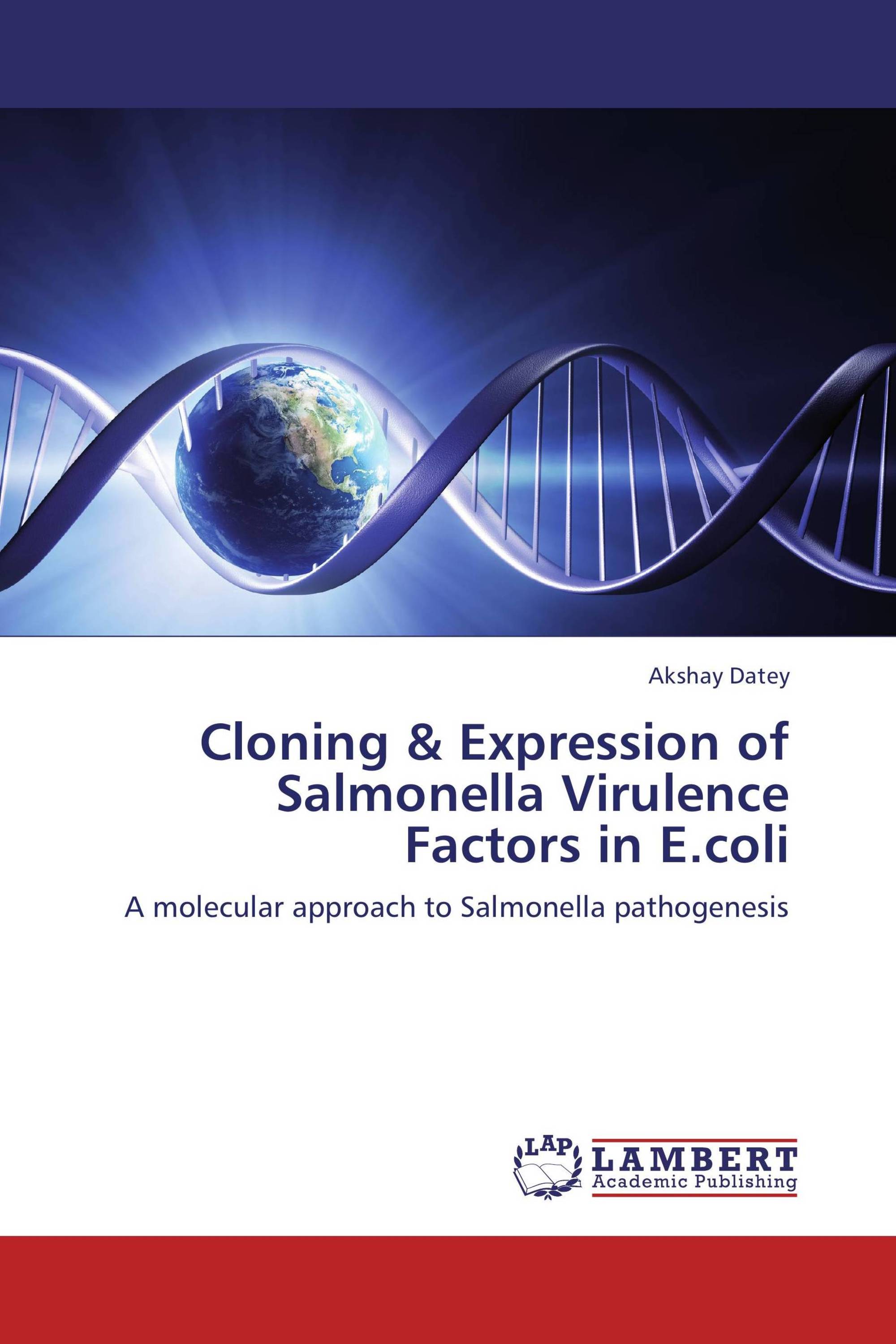 Cloning & Expression of Salmonella Virulence Factors in E ...