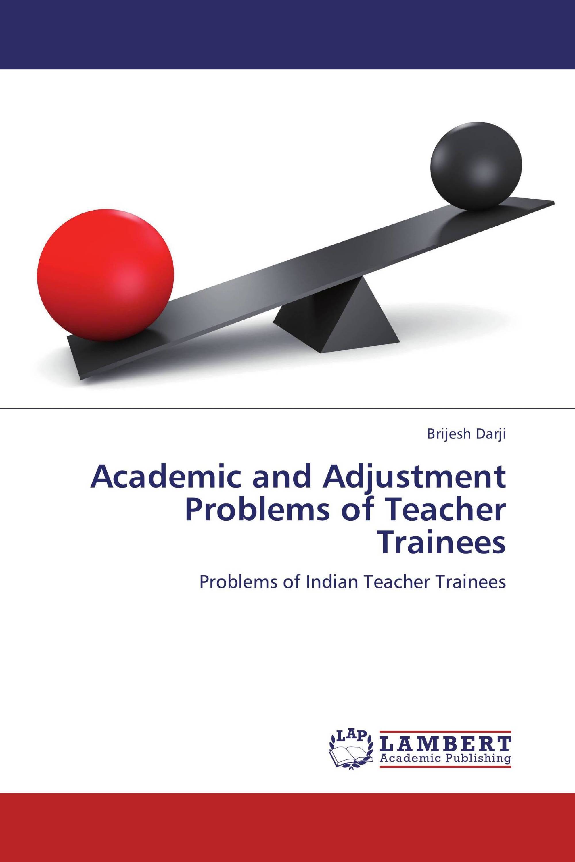 Academic and Adjustment Problems of Teacher Trainees