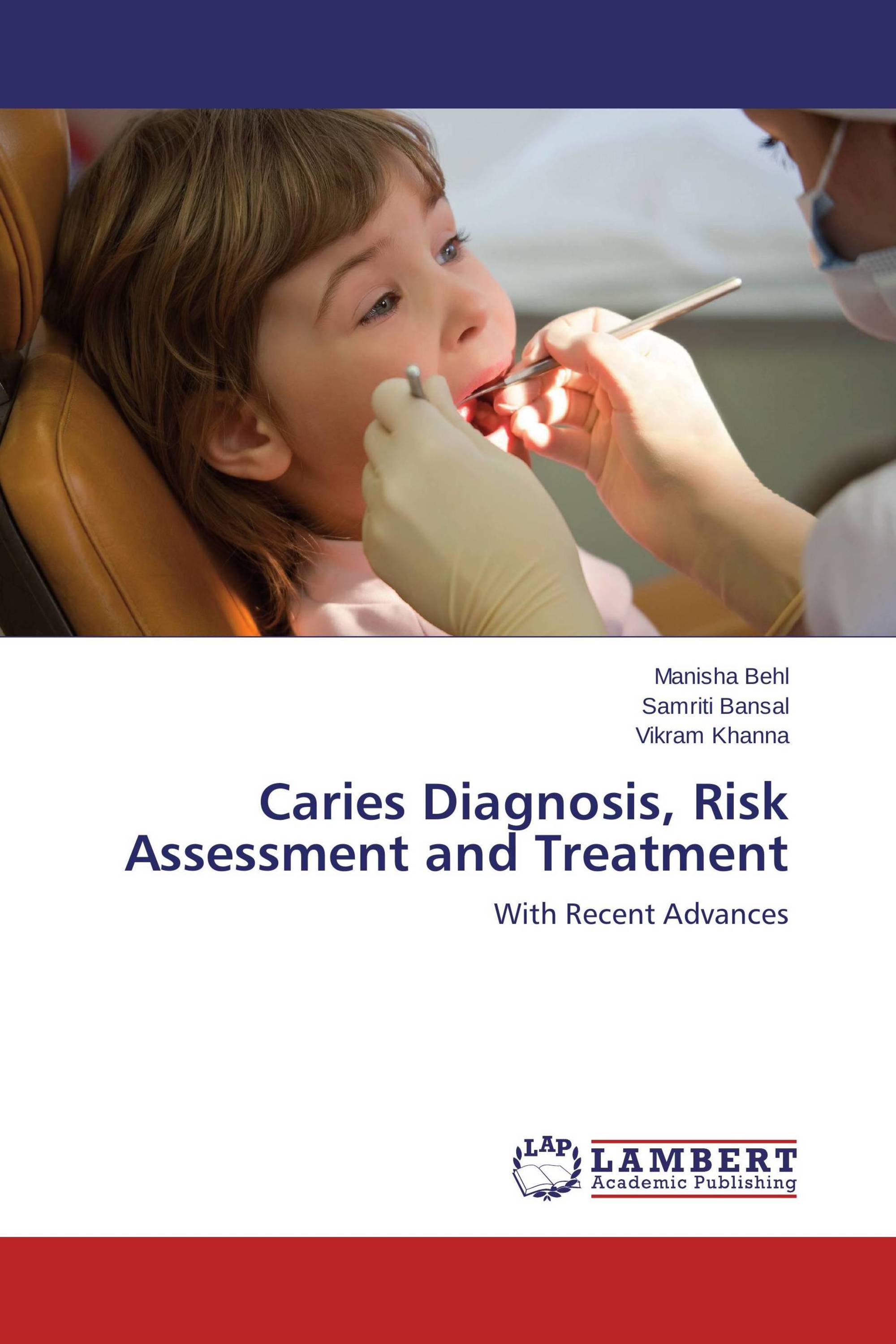Caries Diagnosis, Risk Assessment and Treatment / 9783659219702