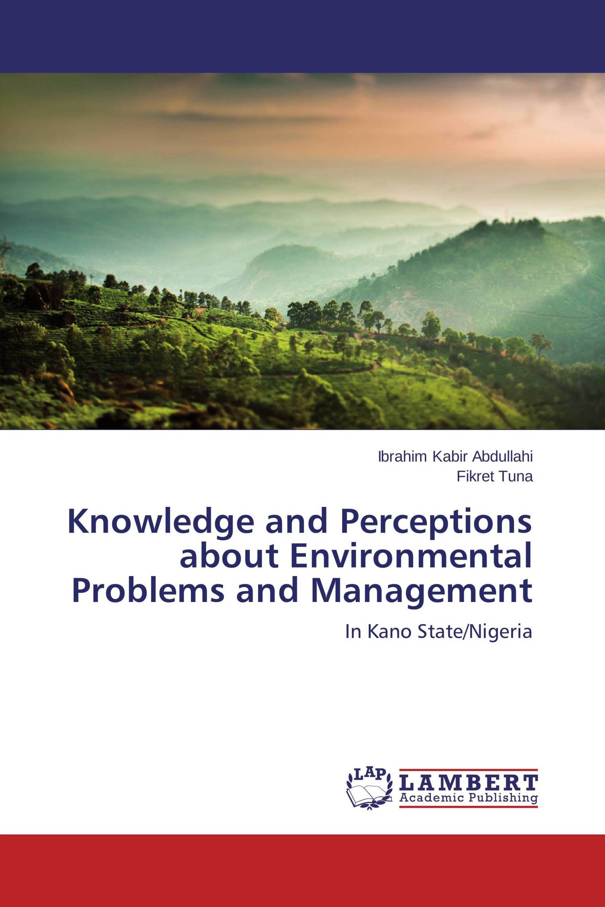 Knowledge and Perceptions about Environmental Problems and Management