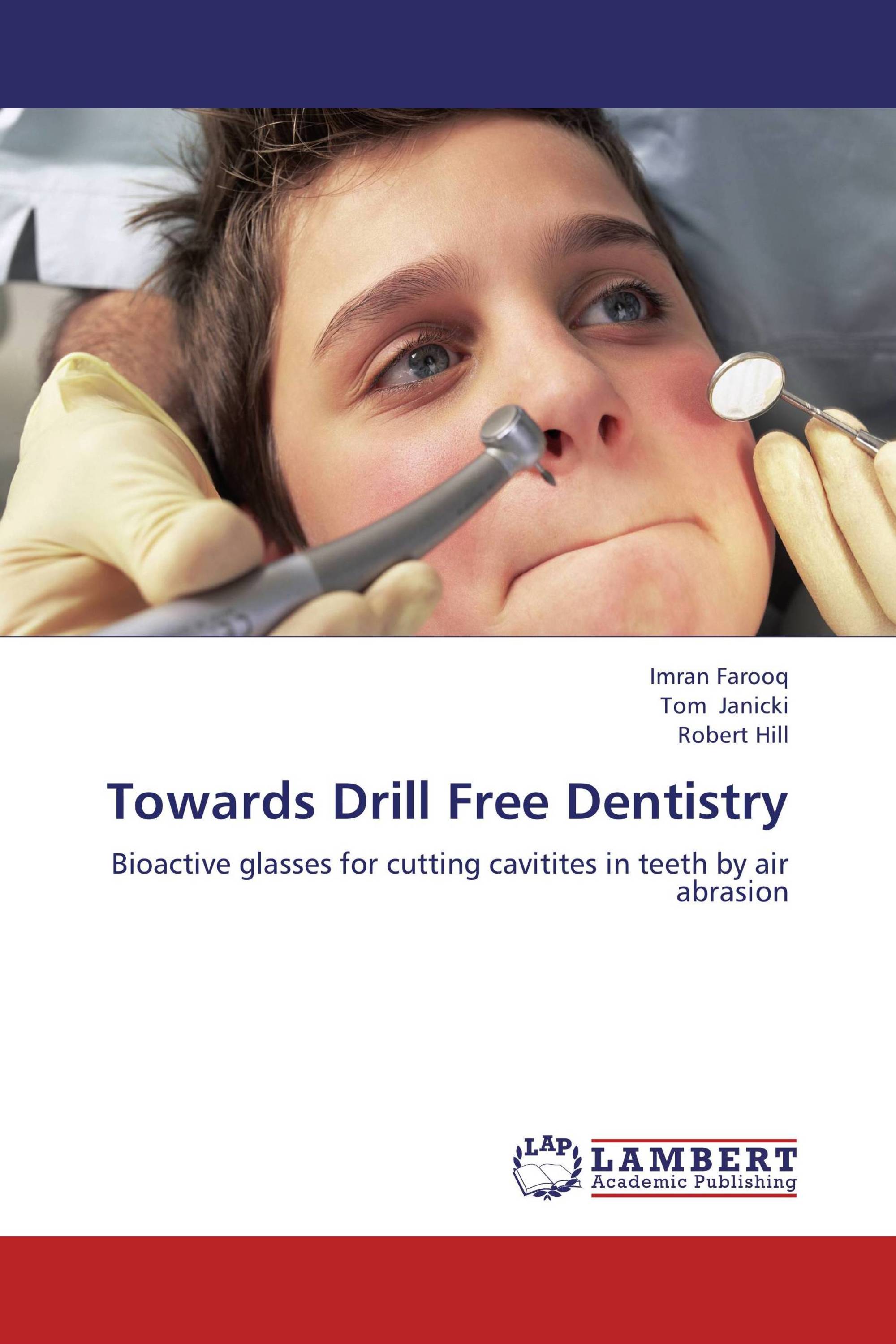 Towards Drill Free Dentistry / 9783659221996 / 9783659221996 / 3659221996