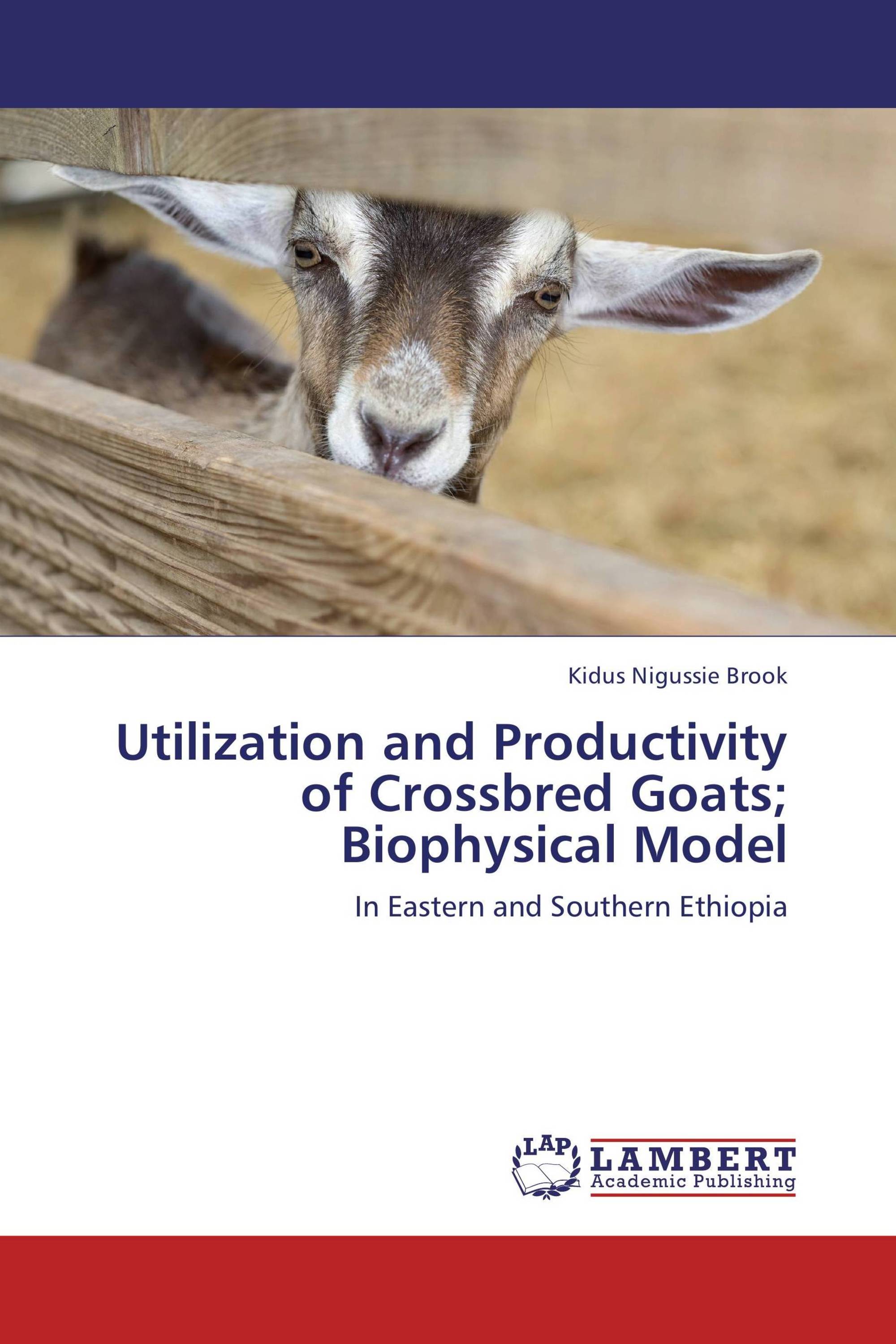 Utilization and Productivity of Crossbred Goats; Biophysical Model