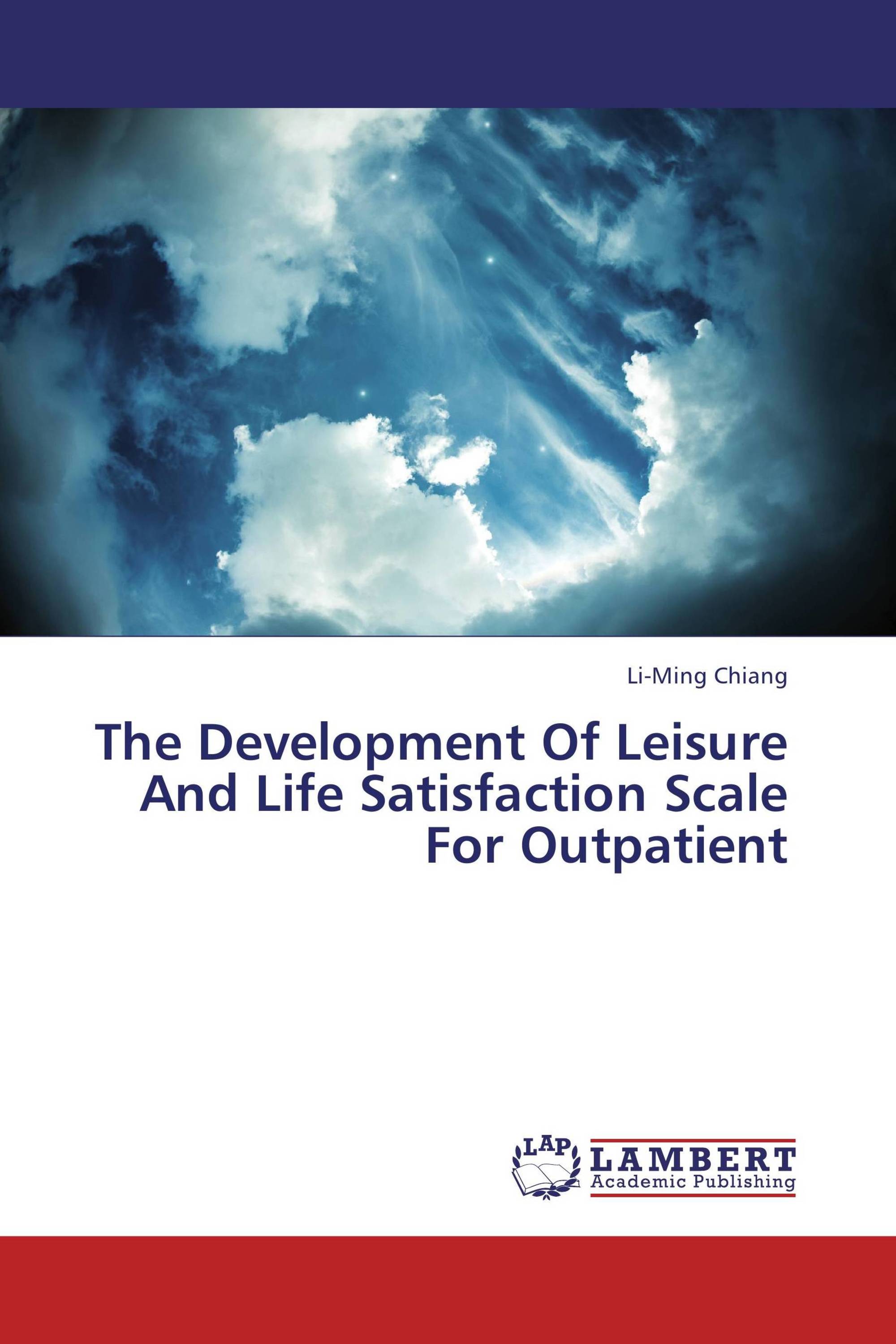 The Development Of Leisure And Life Satisfaction Scale For Outpatient