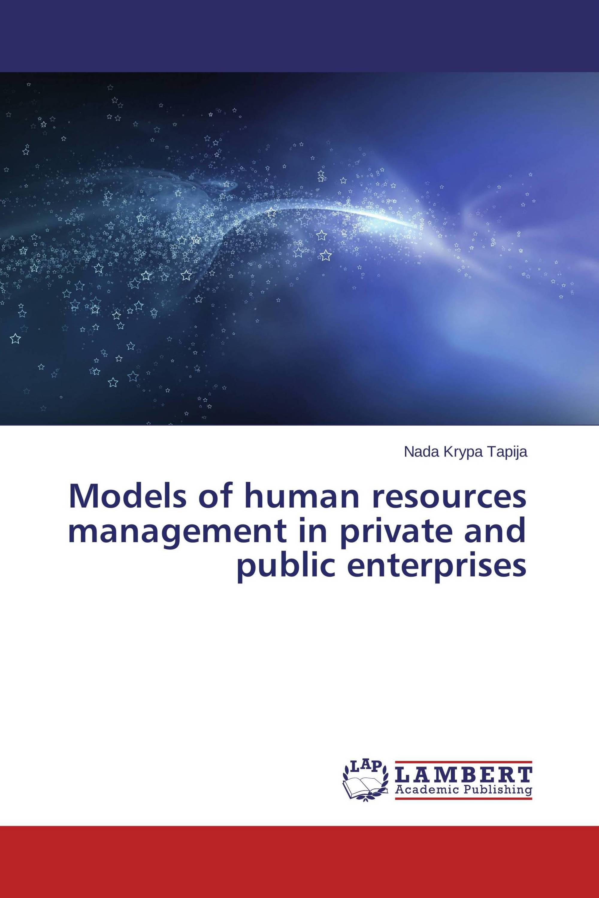 Models of human resources management in private and public enterprises