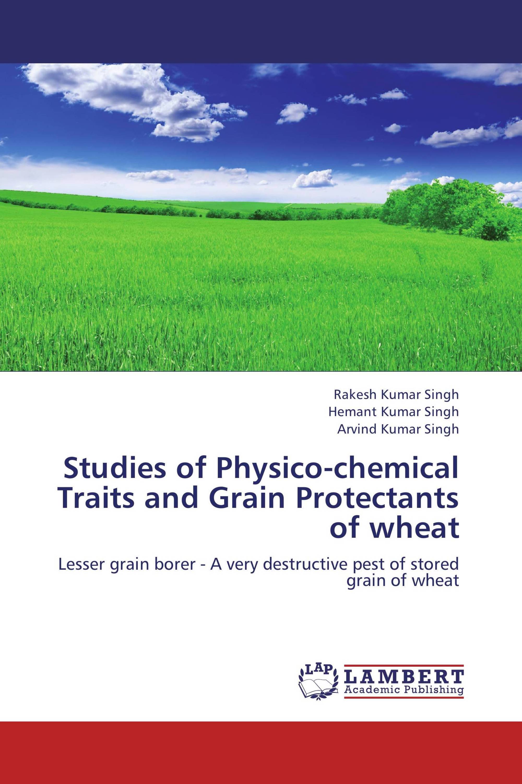 Studies of Physico-chemical Traits and Grain Protectants of wheat