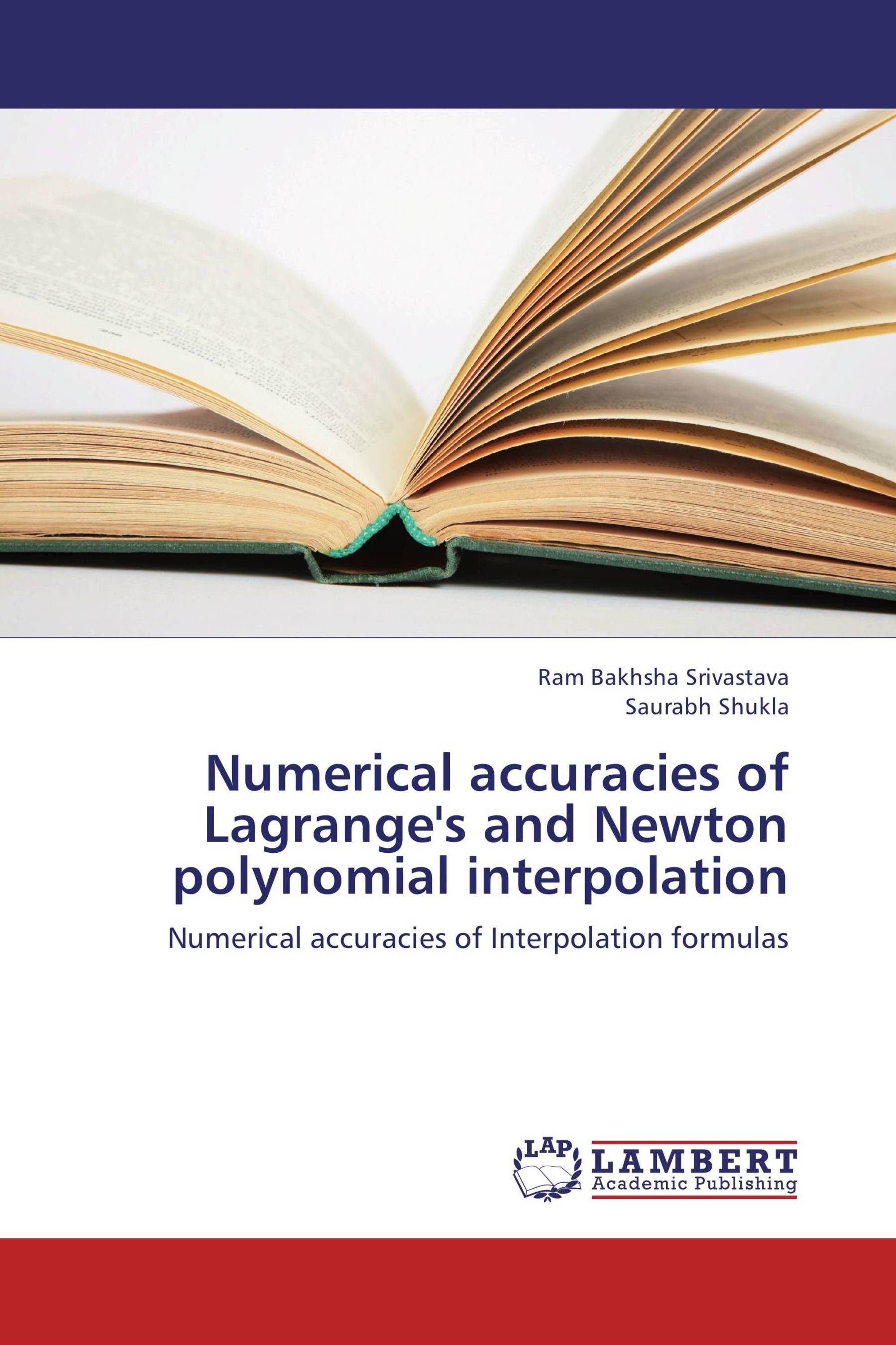 Numerical accuracies of Lagrange's and Newton polynomial interpolation