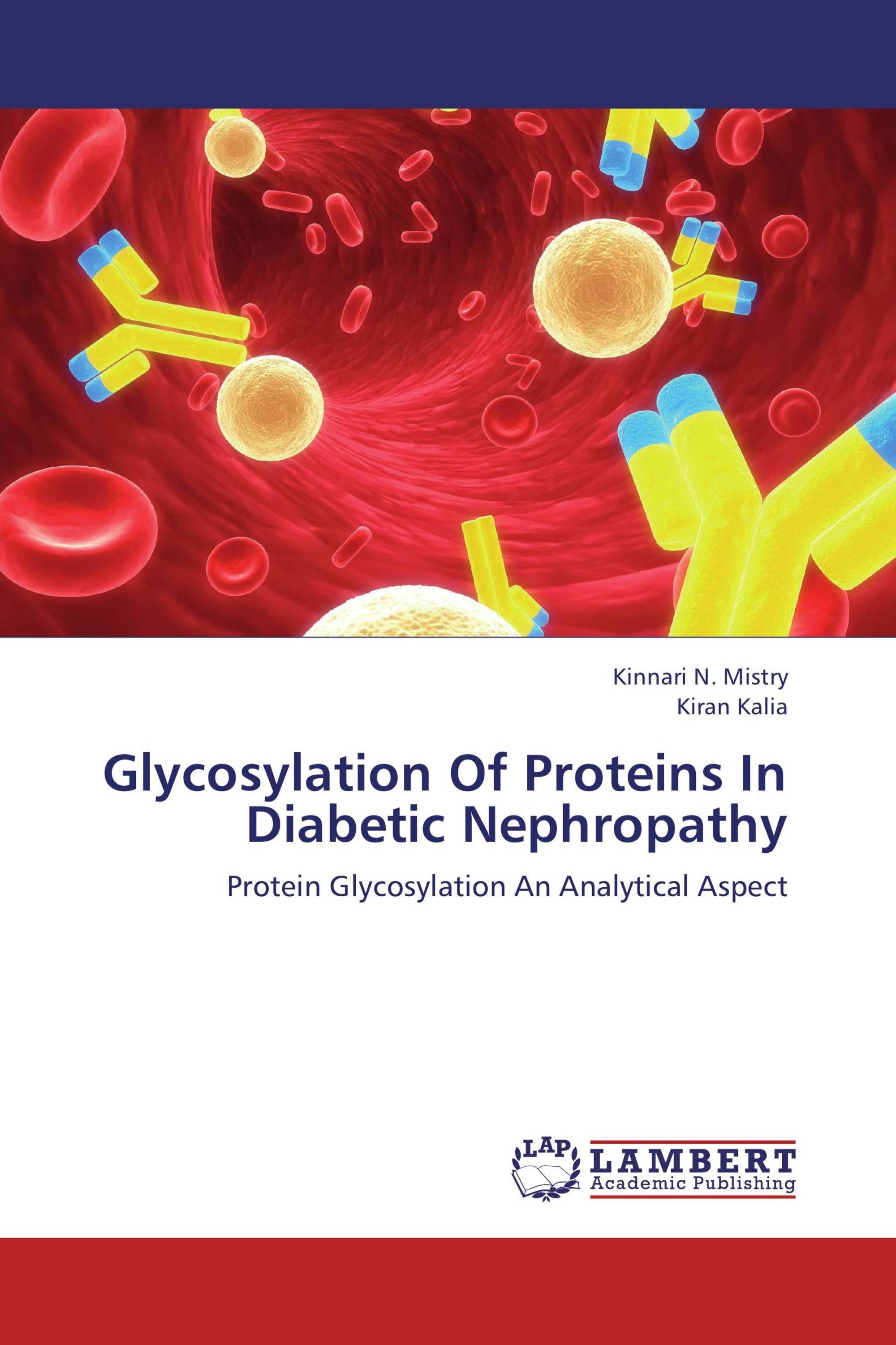 Glycosylation Of Proteins In Diabetic Nephropathy / 9783659231803