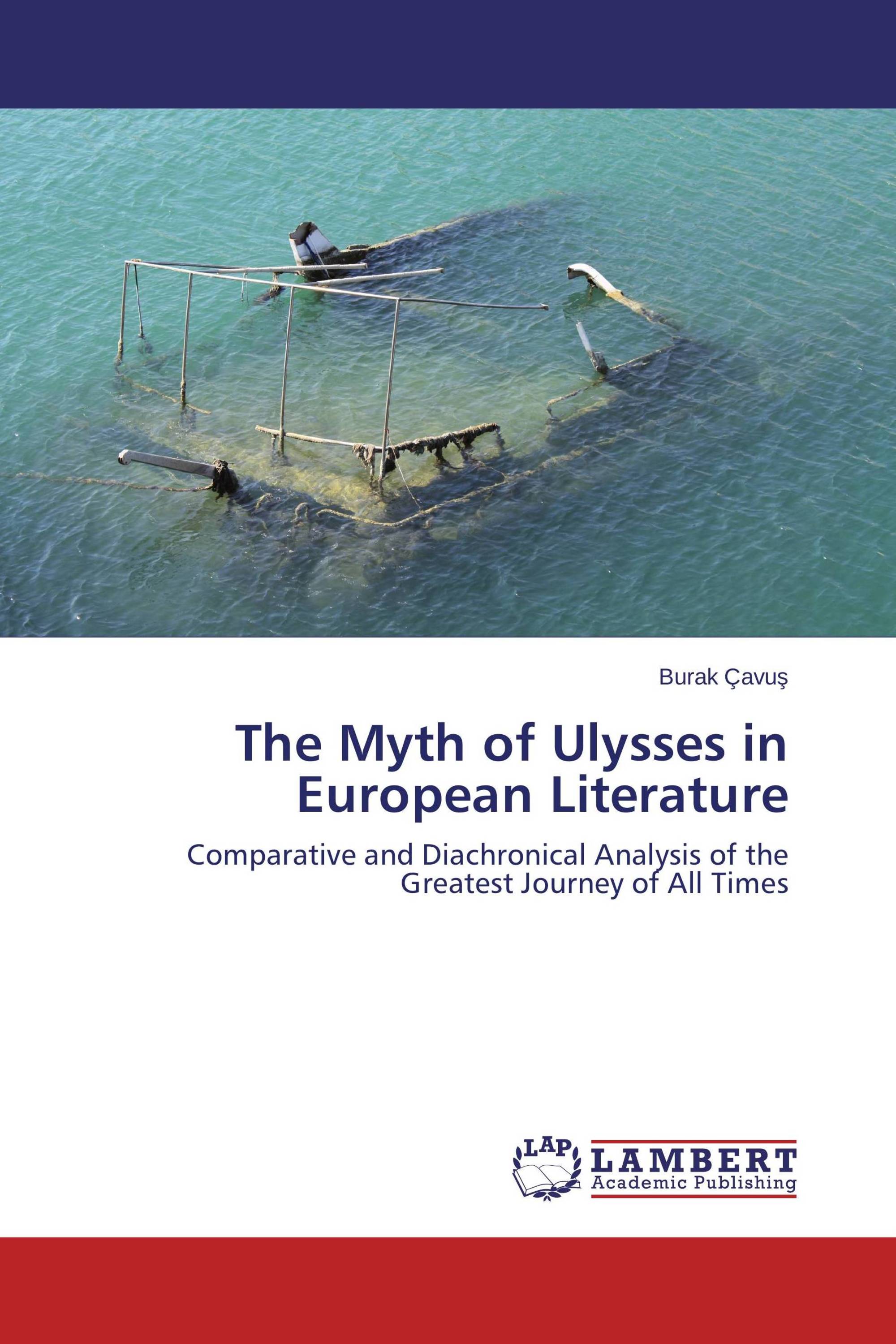 The Myth of Ulysses in European Literature