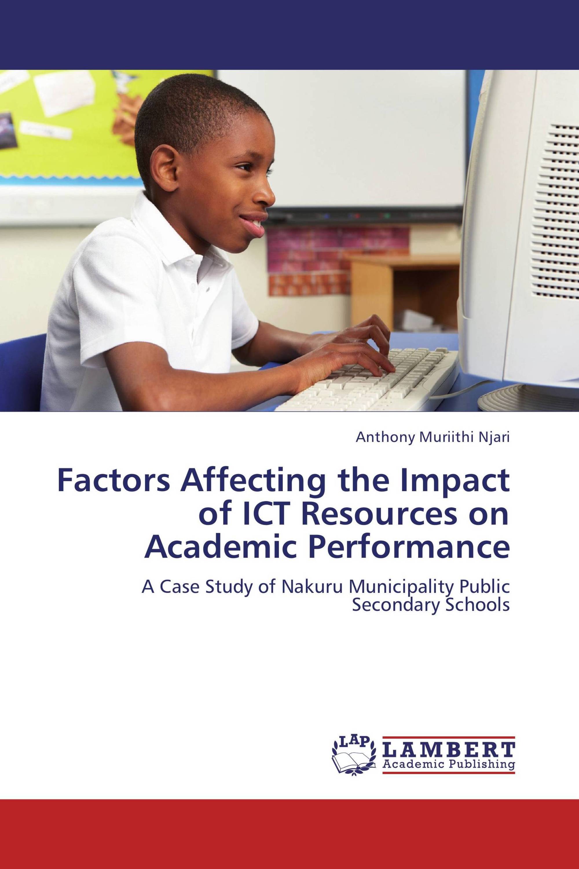 Factors Affecting the Impact of ICT Resources on Academic Performance