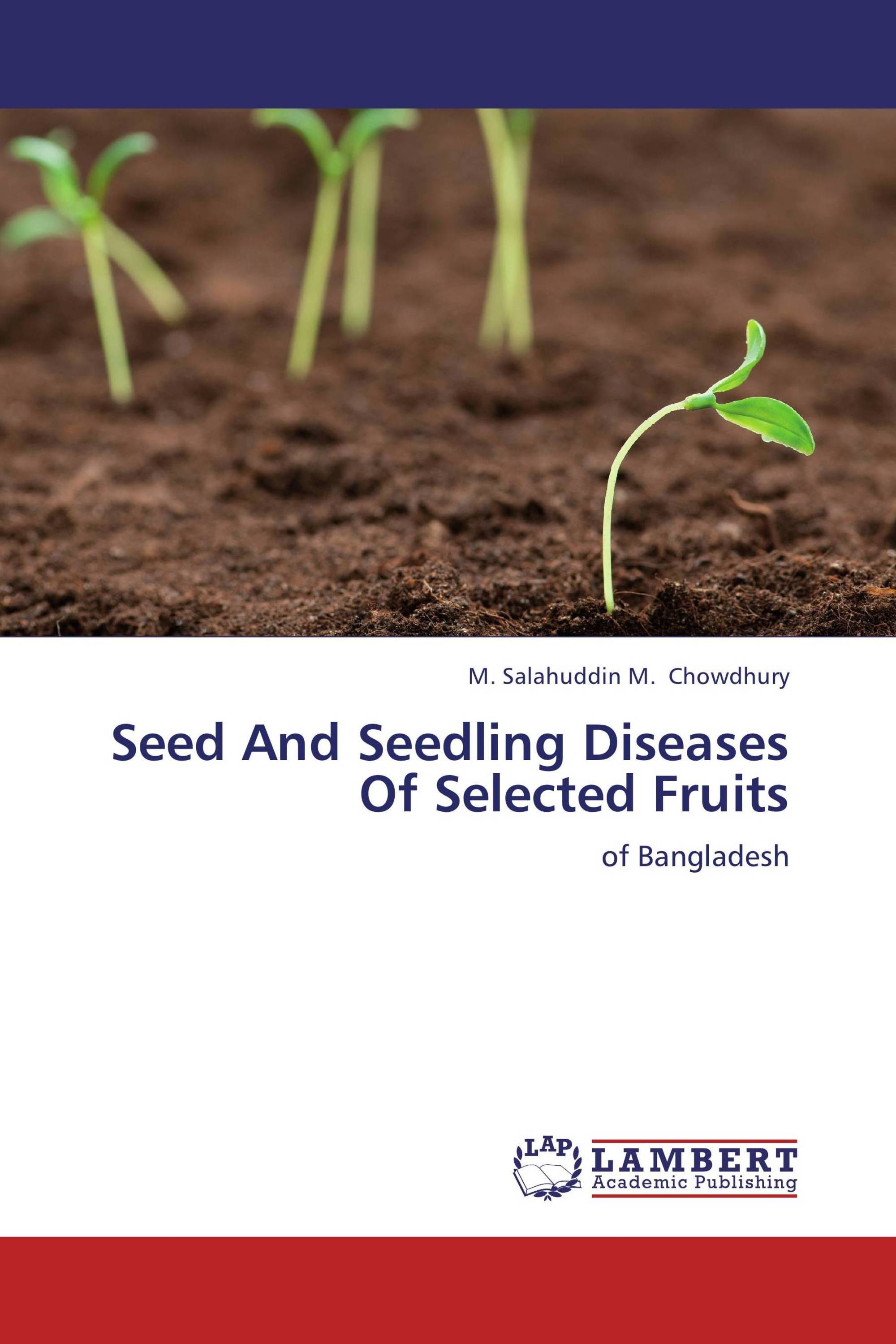 Seed And Seedling Diseases Of Selected Fruits