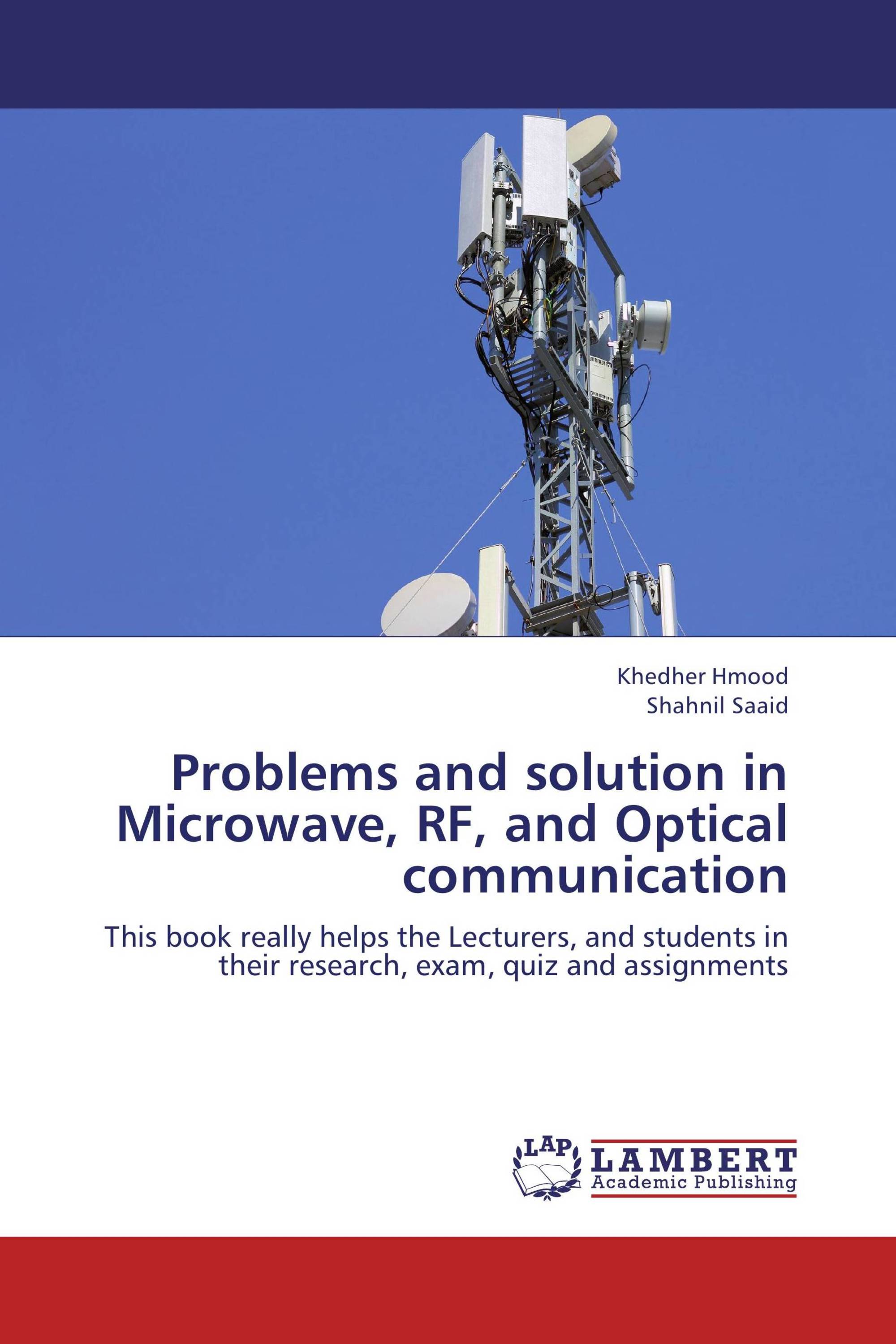 Problems and solution in Microwave, RF, and Optical communication / 978