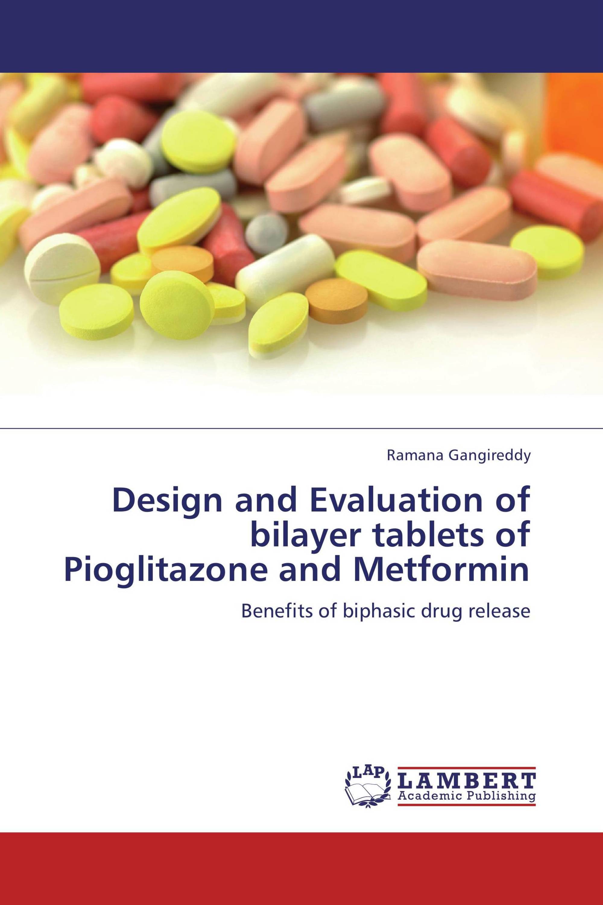 Design and Evaluation of bilayer tablets of Pioglitazone and Metformin