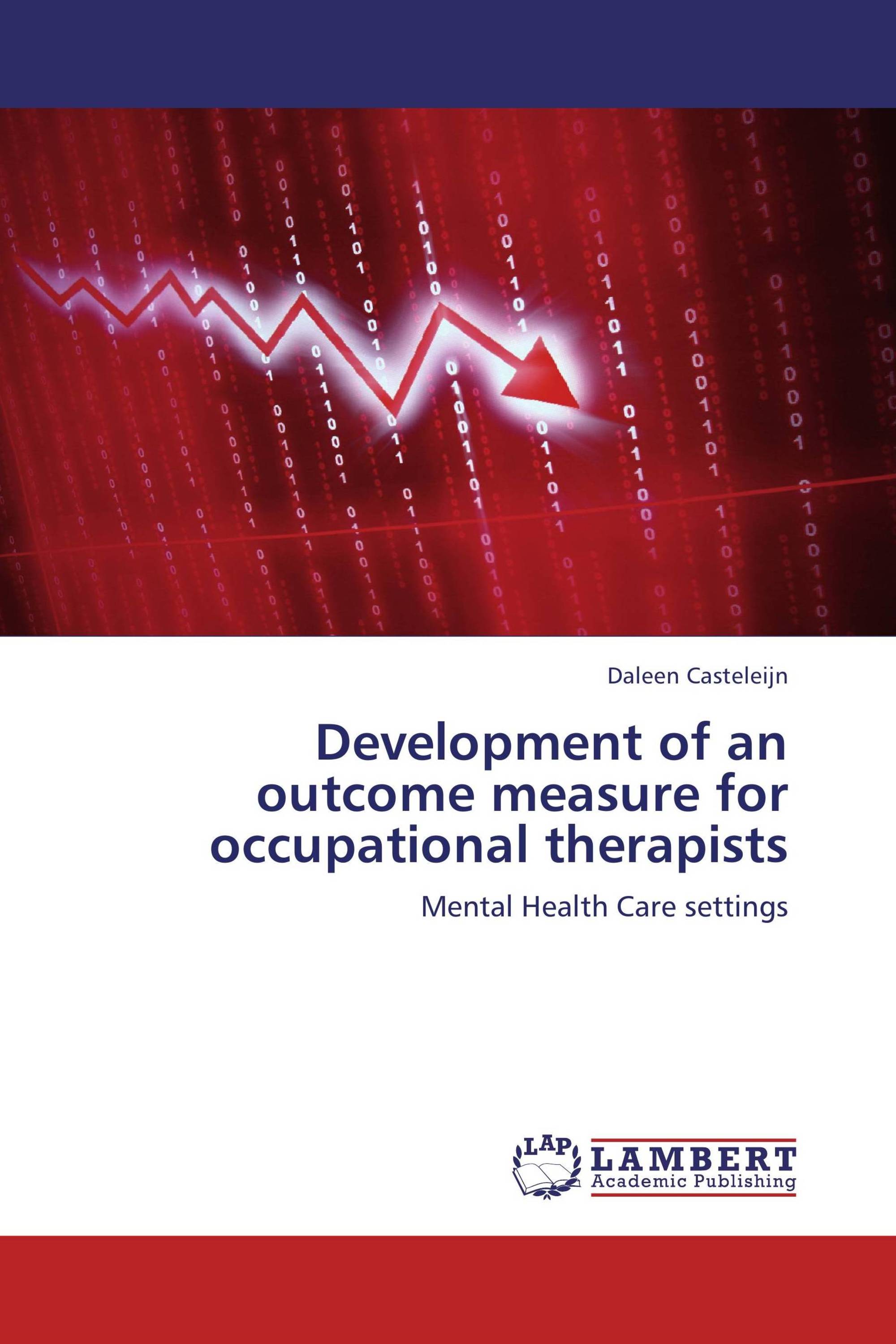 Development of an outcome measure for occupational therapists