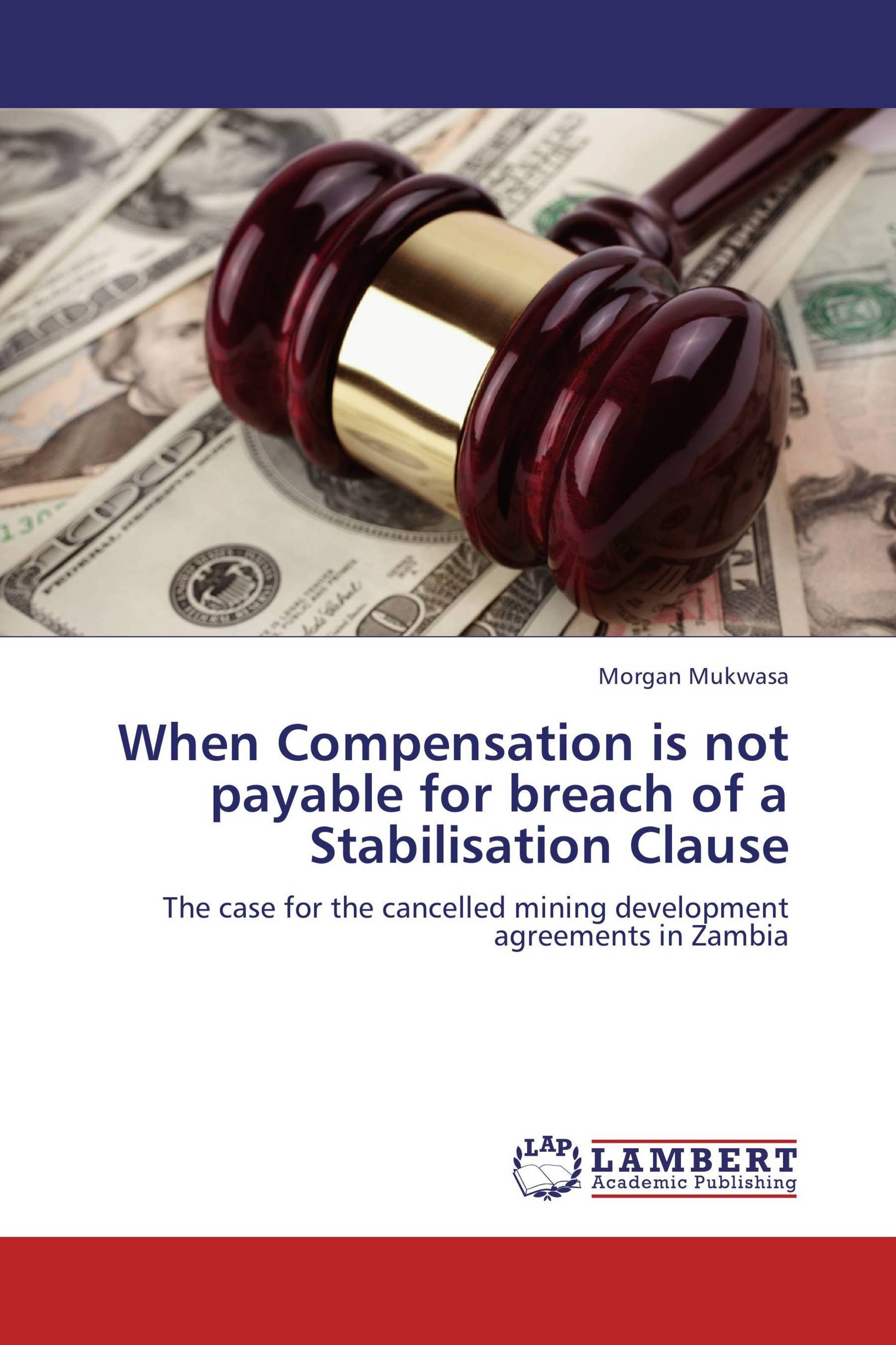 When Compensation is not payable for breach of a ...