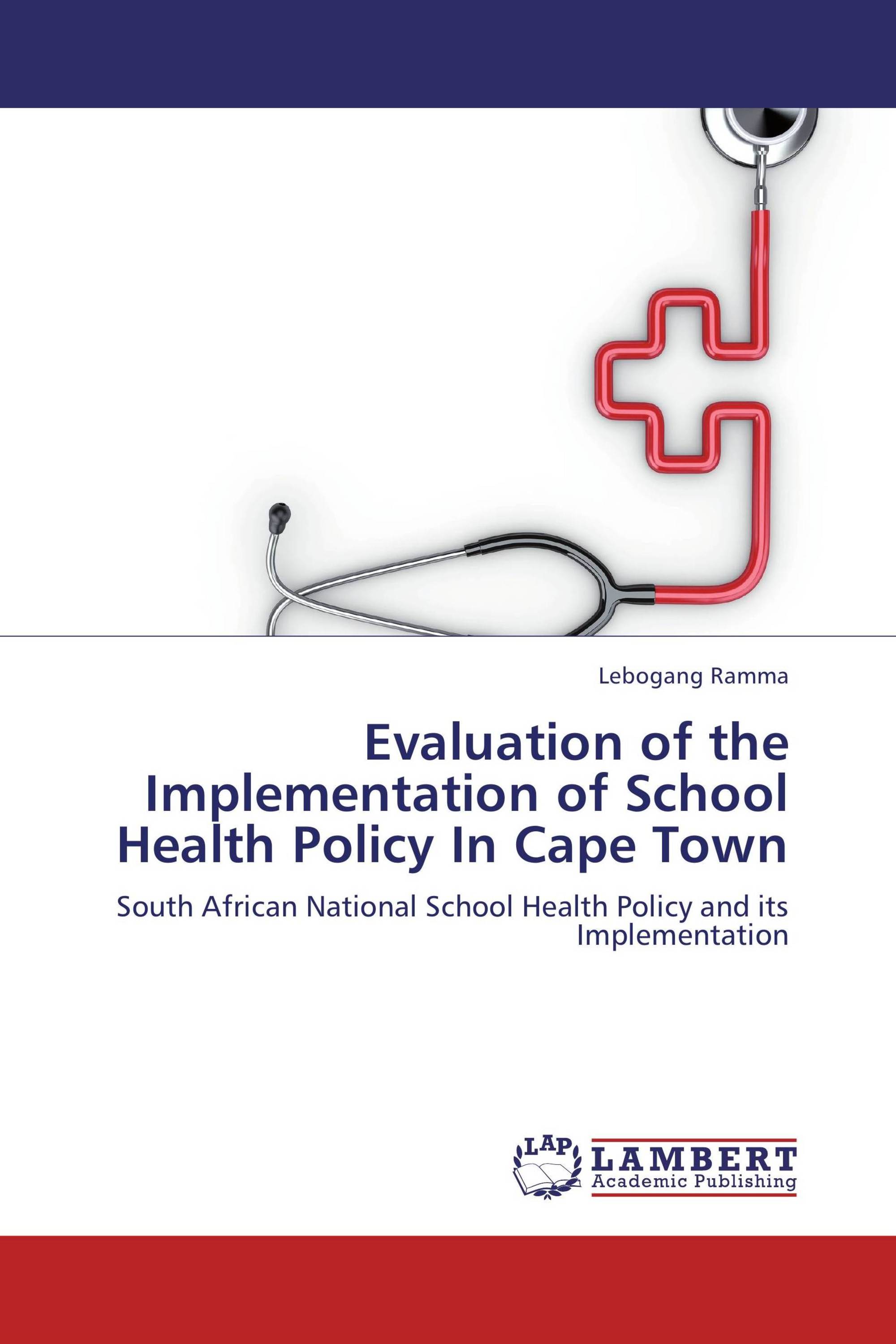 Evaluation of the Implementation of School Health Policy In Cape Town