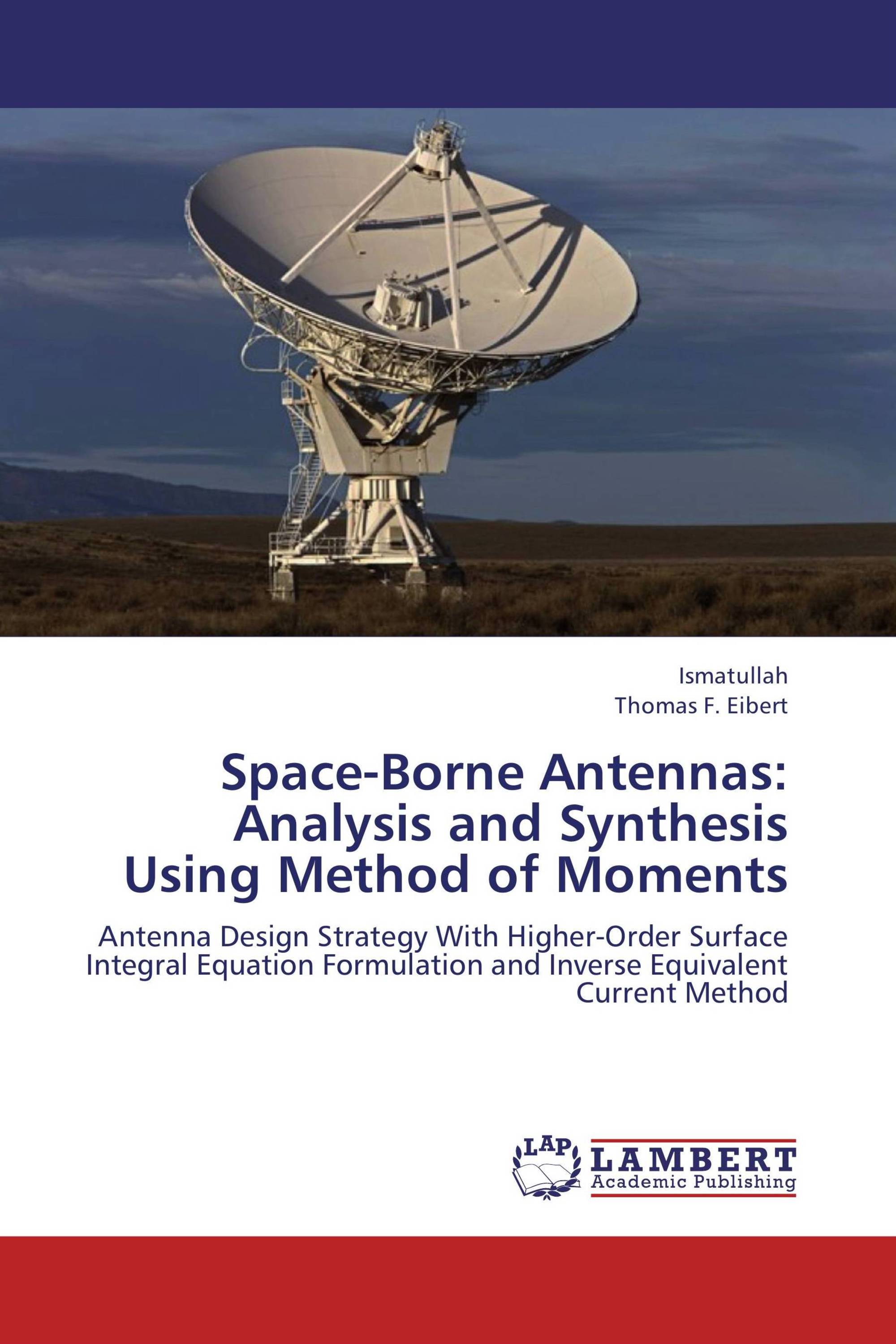 SpaceBorne Antennas Analysis and Synthesis Using Method of Moments