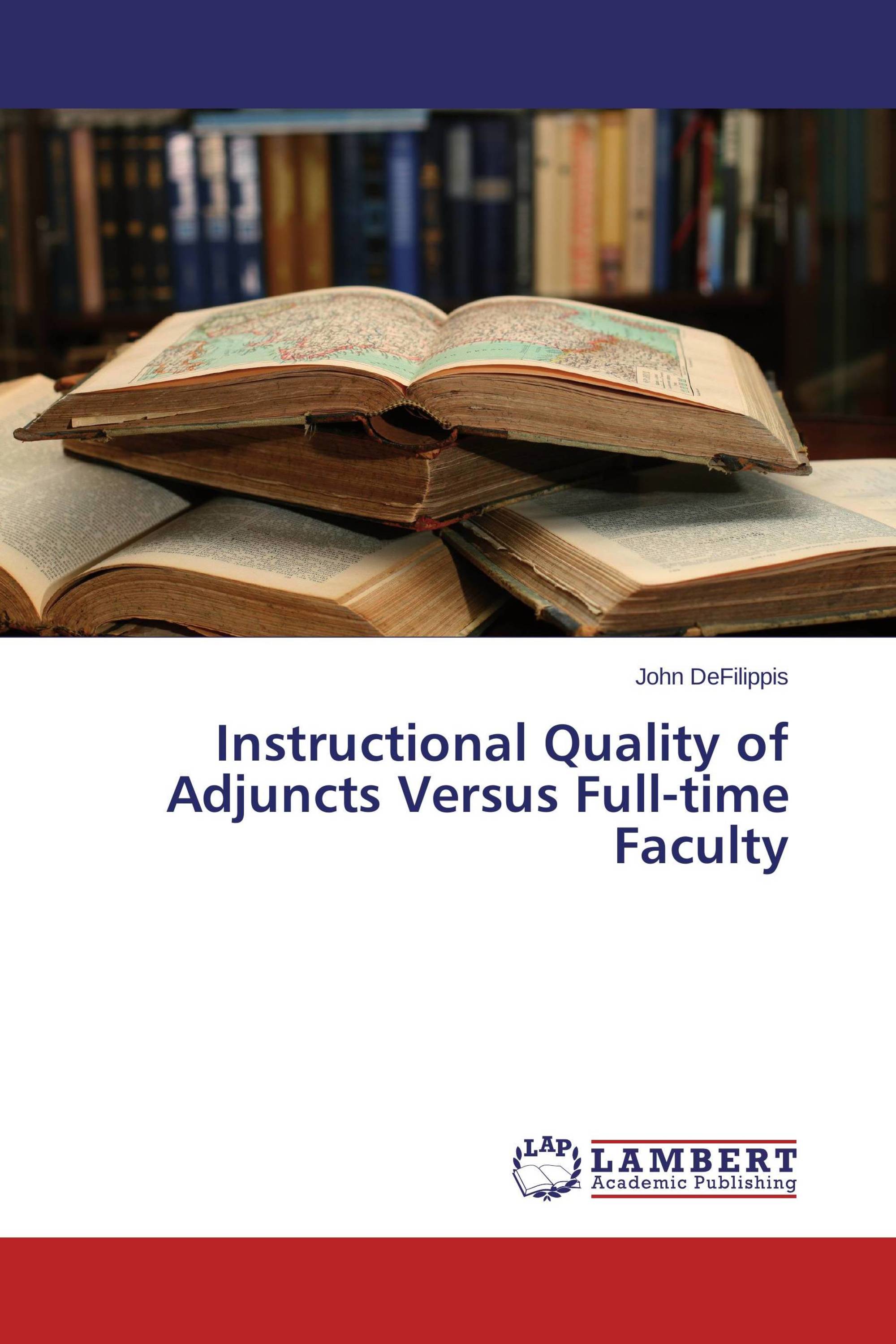 Instructional Quality of Adjuncts Versus Full-time Faculty