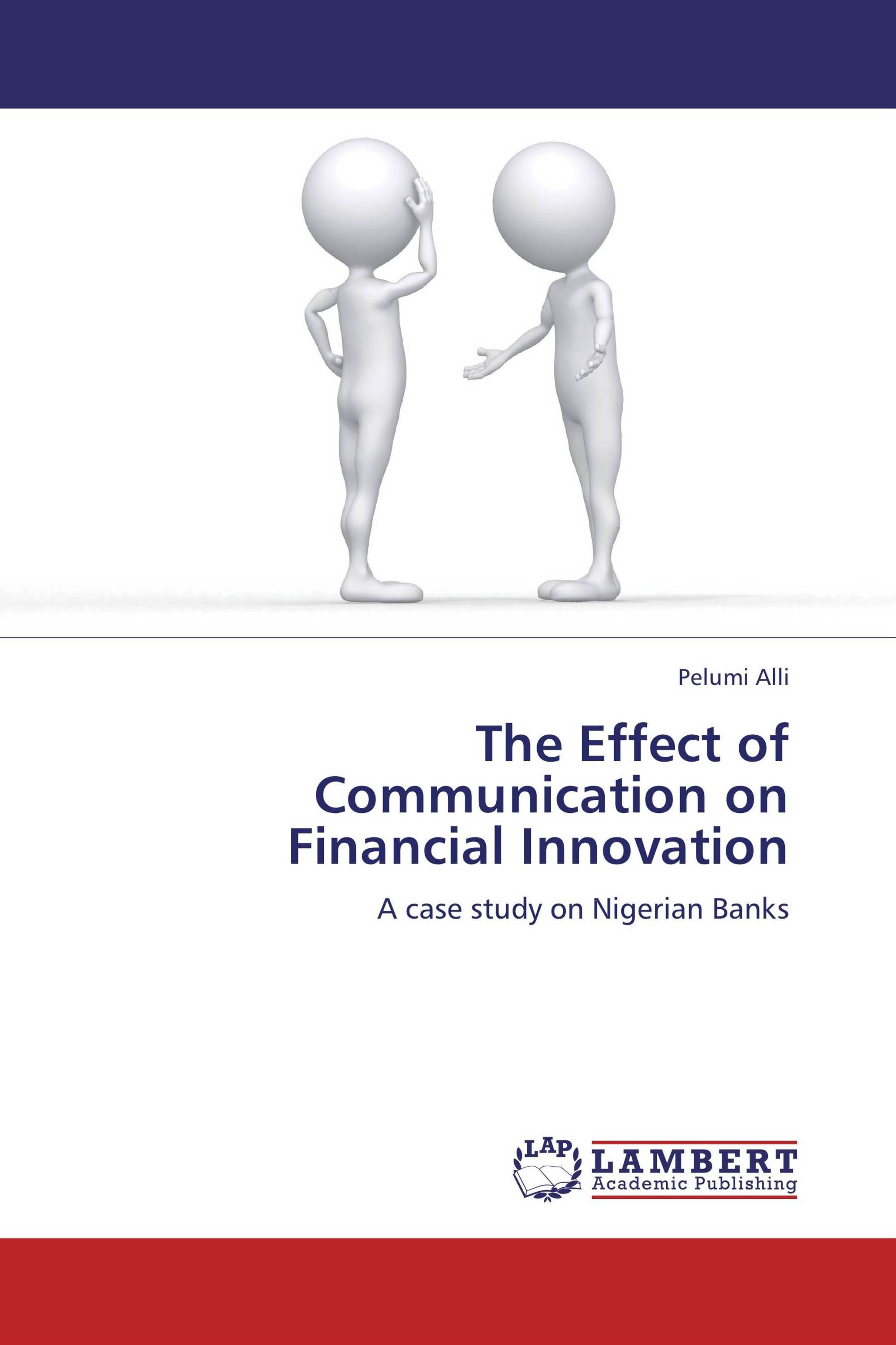 The Effect of Communication on Financial Innovation