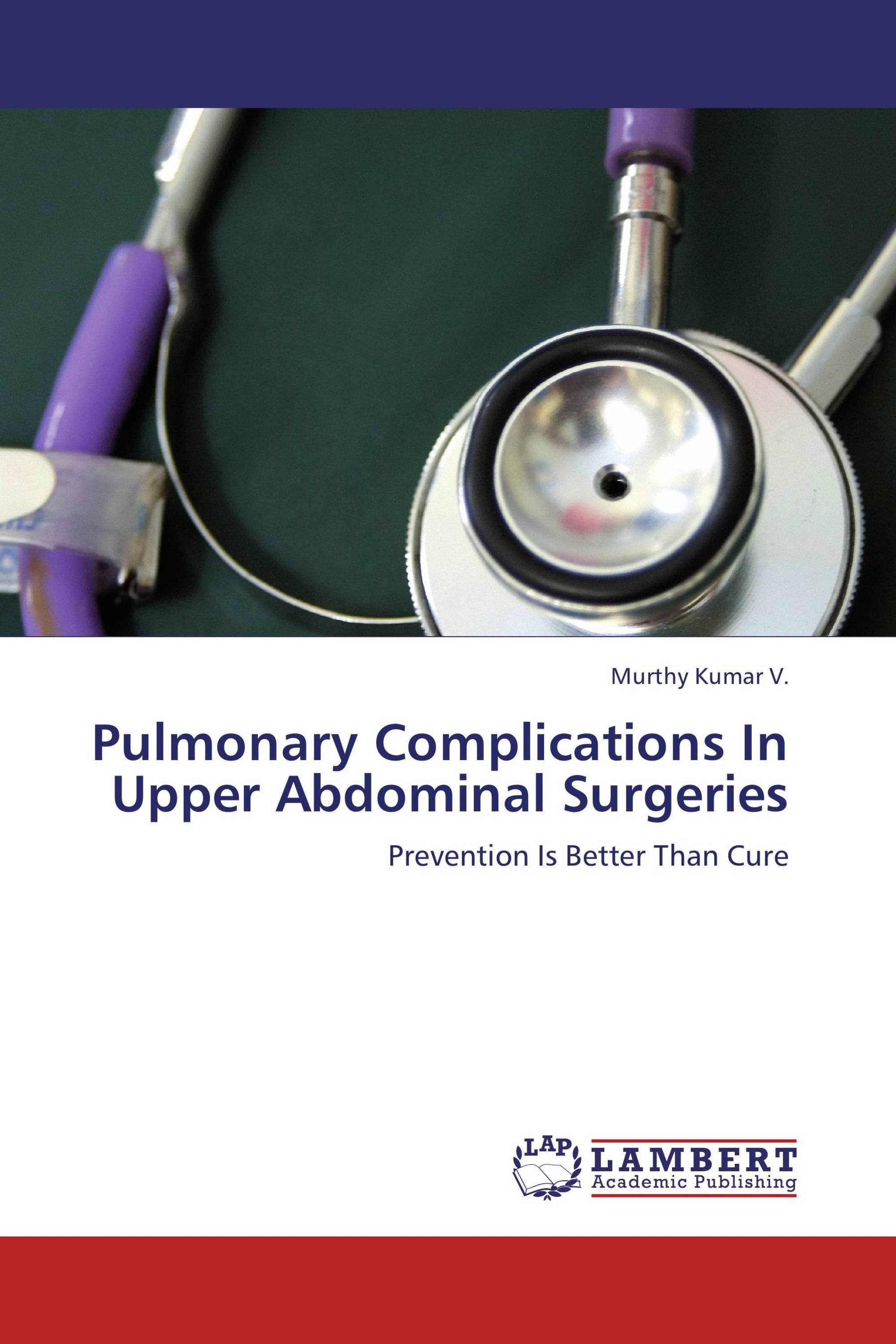 Pulmonary Complications In Upper Abdominal Surgeries / 978-3-659-25107 ...