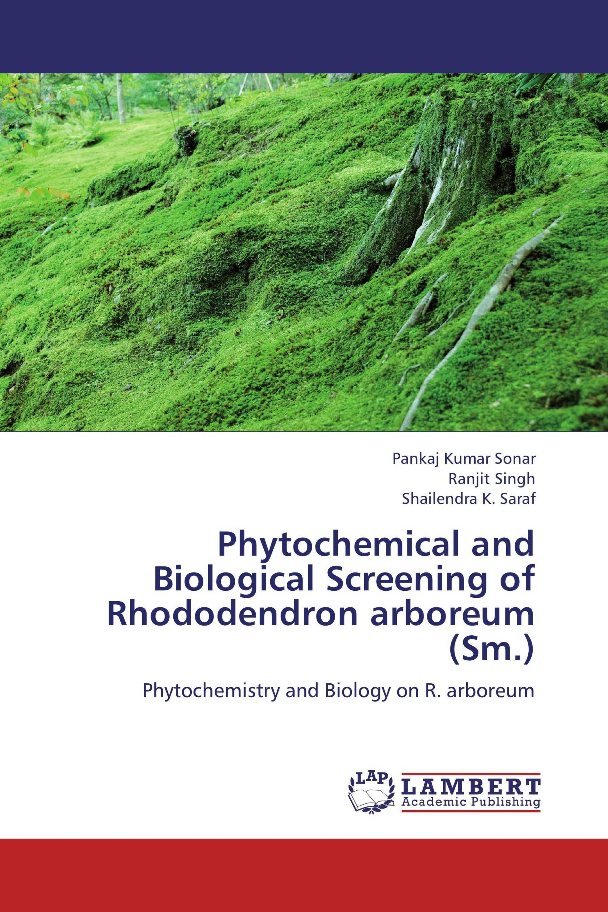 Phytochemical and Biological Screening of Rhododendron arboreum (Sm.)