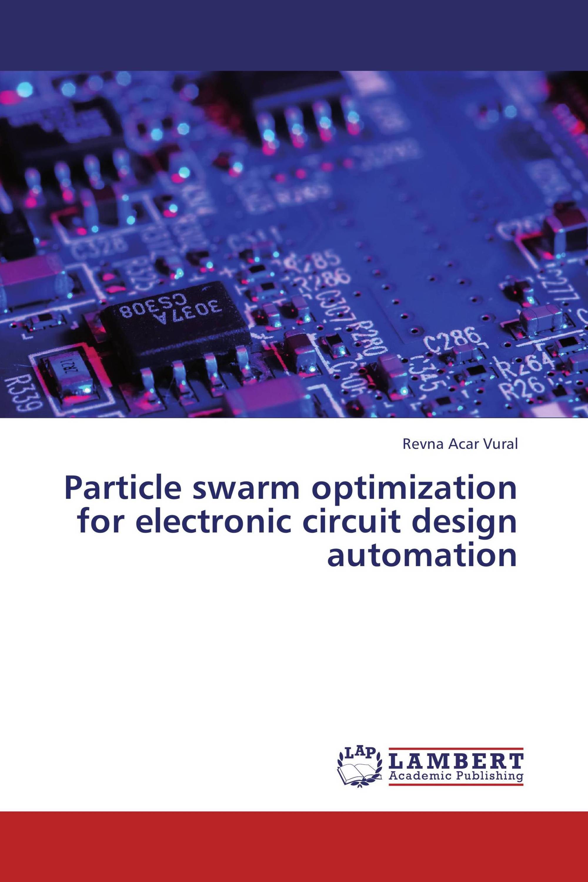 Particle swarm optimization for electronic circuit design automation