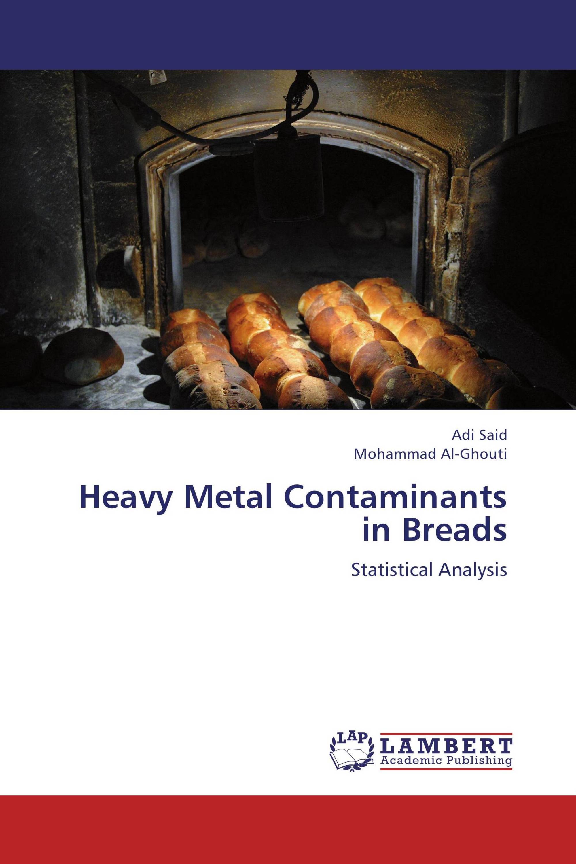 Heavy Metal Contaminants in Breads / 978-3-659-25387-4 / 9783659253874