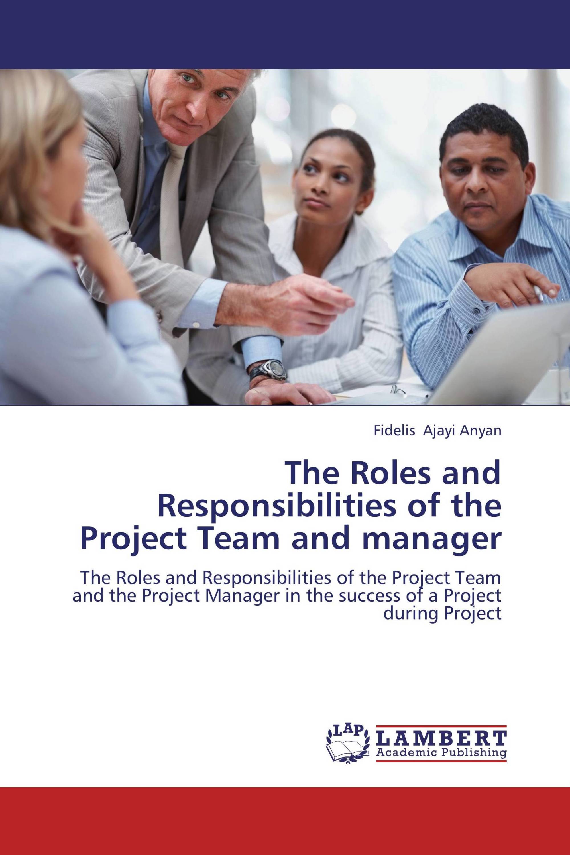 Project Team Roles And Responsibilities