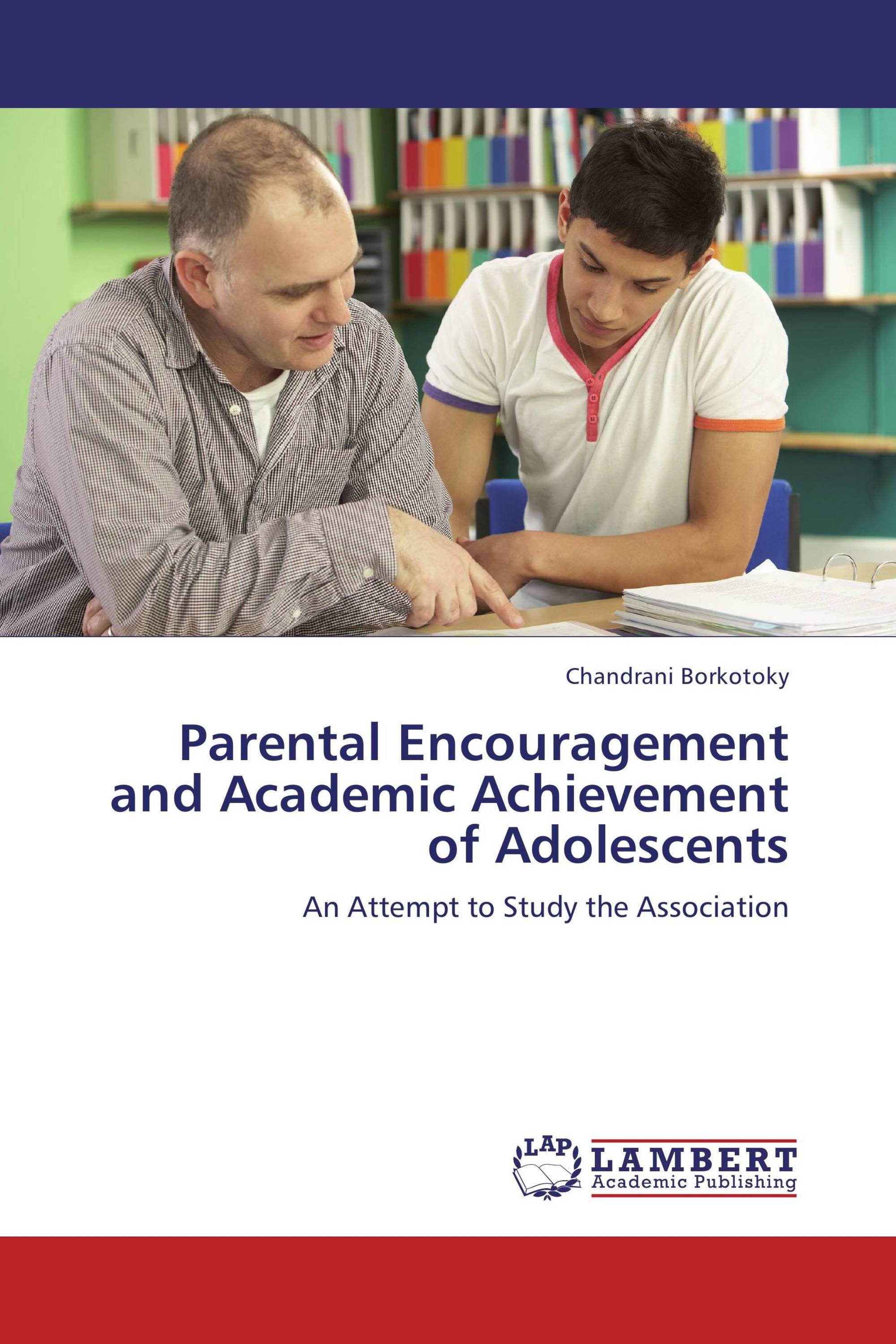 Parental Encouragement and Academic Achievement of Adolescents