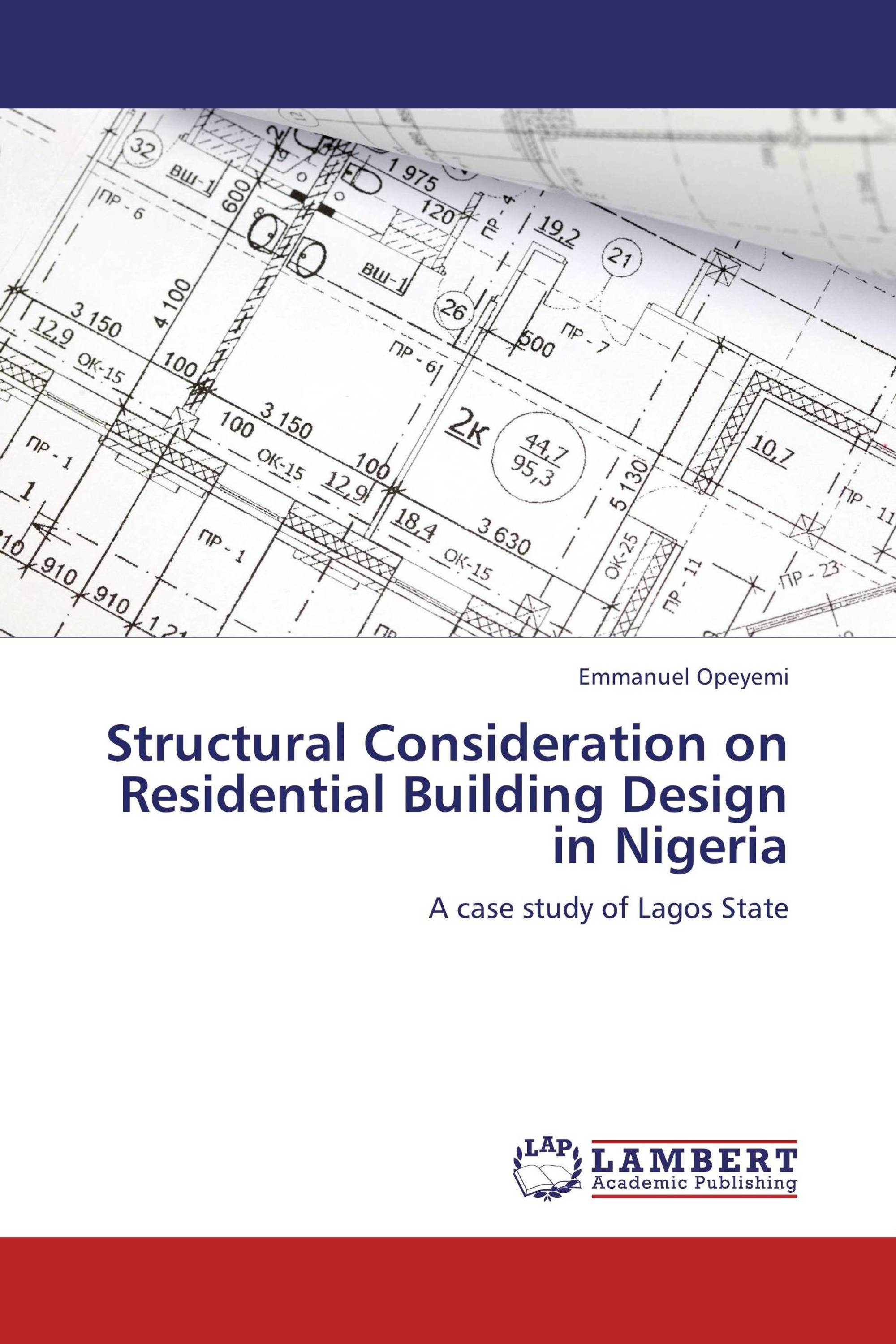 Structural Consideration on Residential Building Design in Nigeria