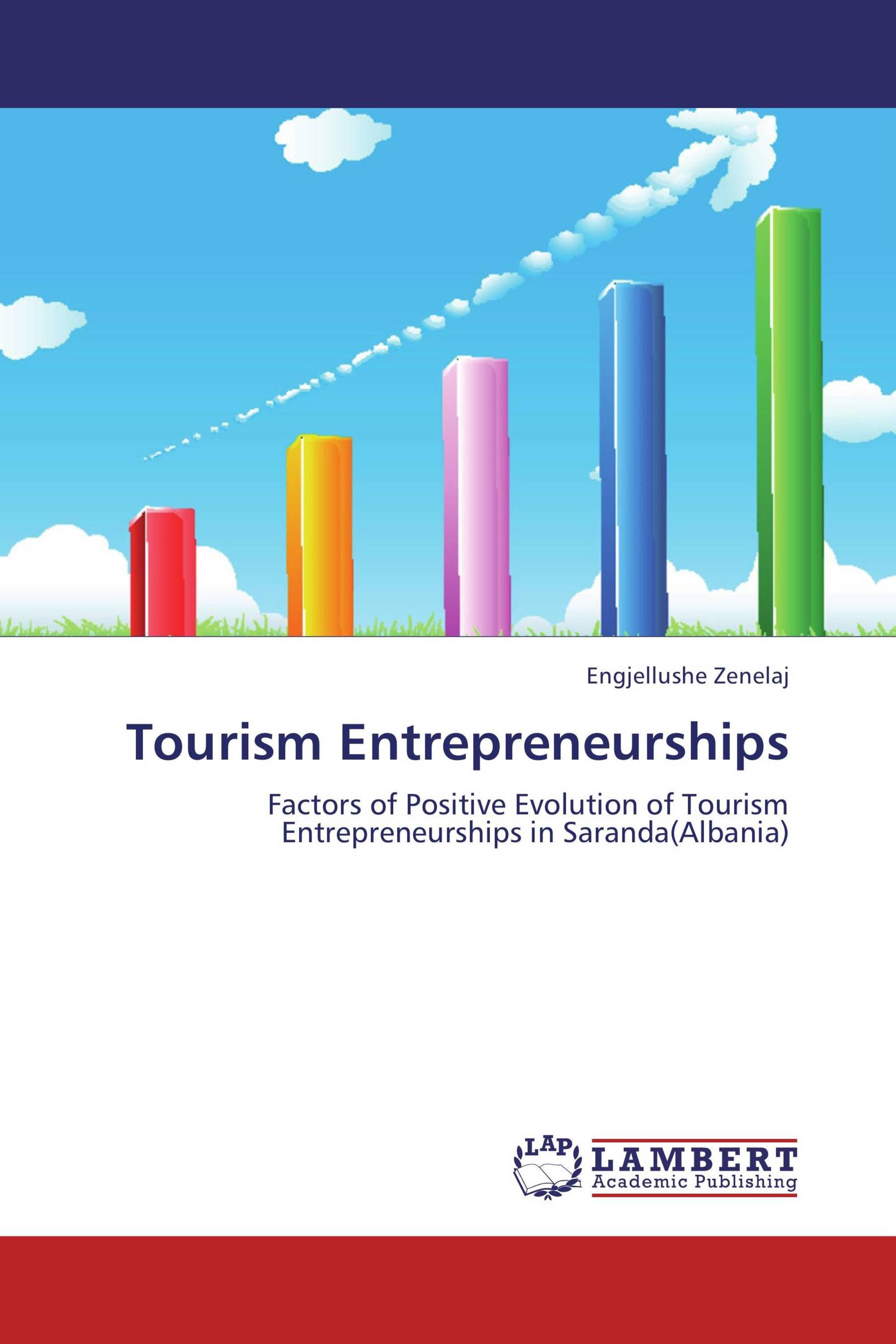 Tourism Entrepreneurships / 978-3-659-25916-6 / 9783659259166 / 3659259160