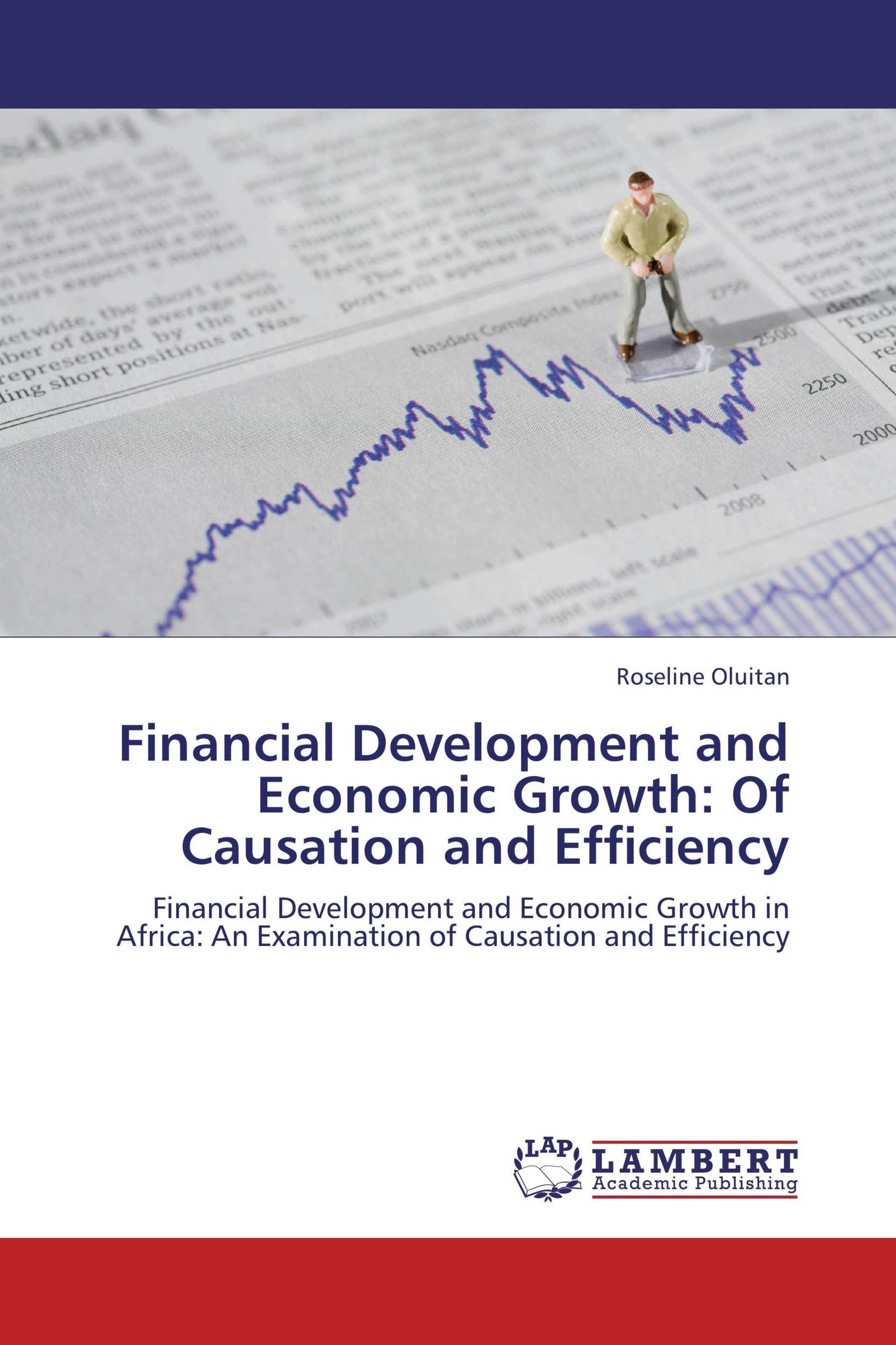 Financial Development and Economic Growth: Of Causation and Efficiency