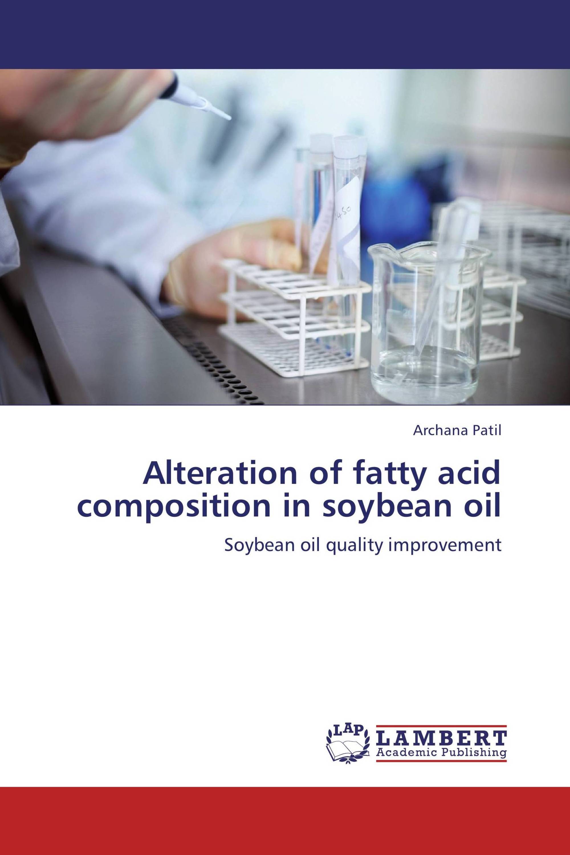 Alteration of fatty acid composition in soybean oil / 9783659262241