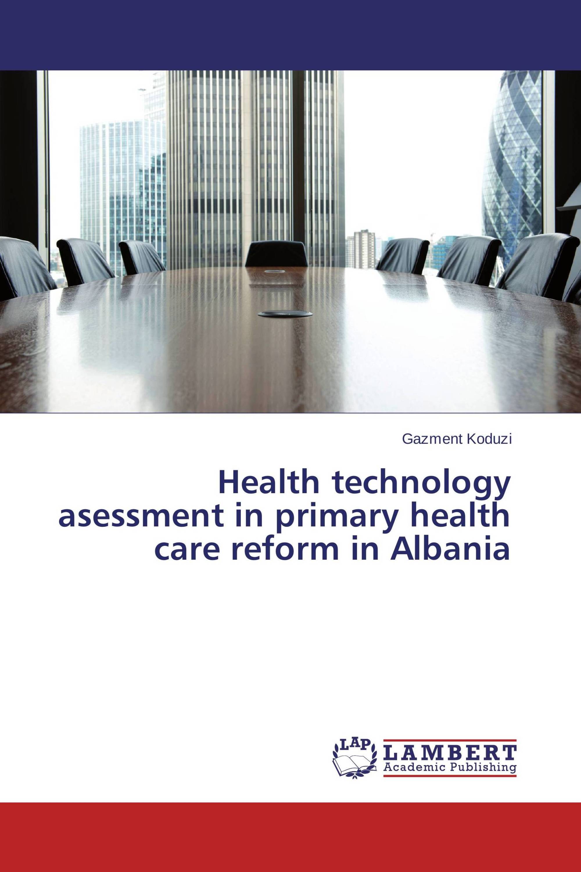 Health technology asessment in primary health care reform in Albania