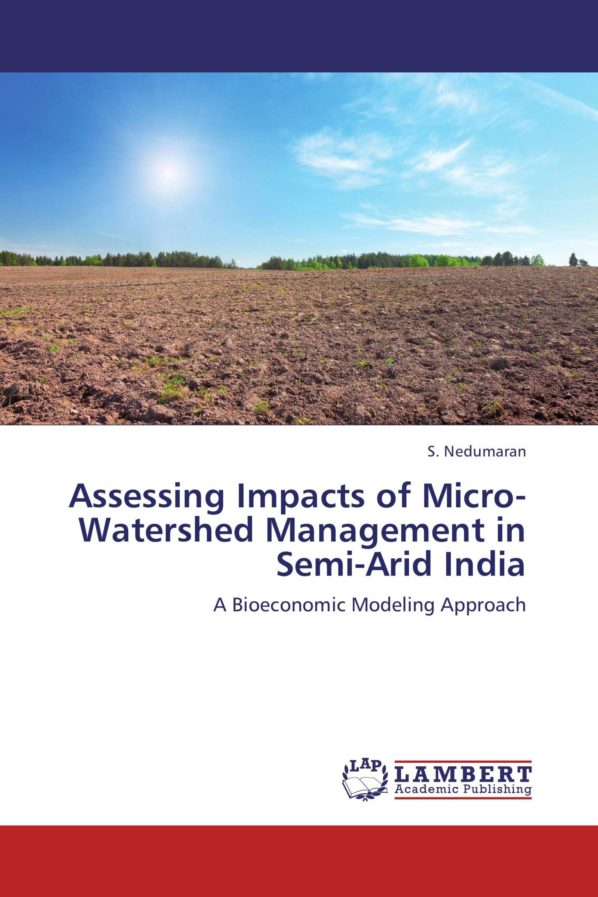 Assessing Impacts of Micro-Watershed Management in Semi-Arid India