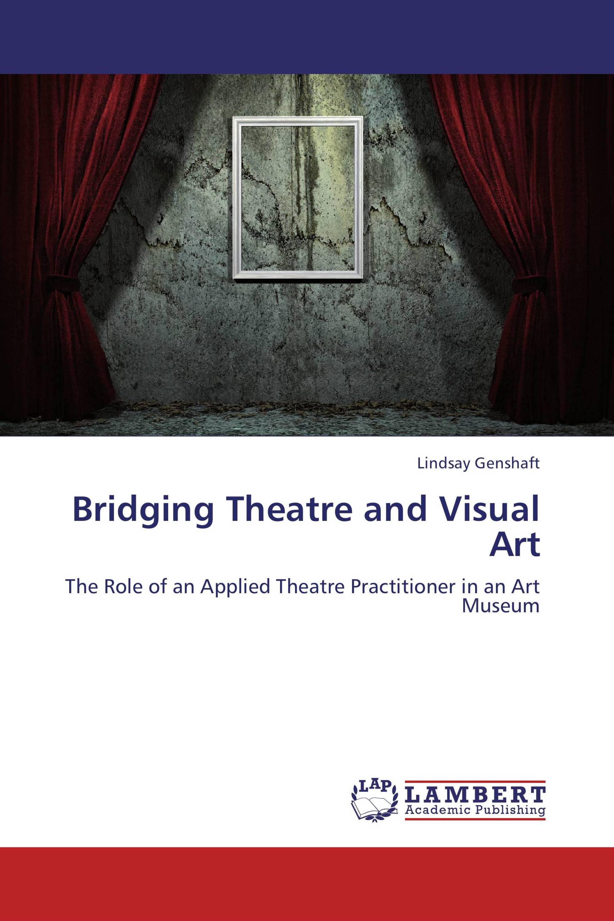 bridging-theatre-and-visual-art-978-3-659-26495-5-9783659264955