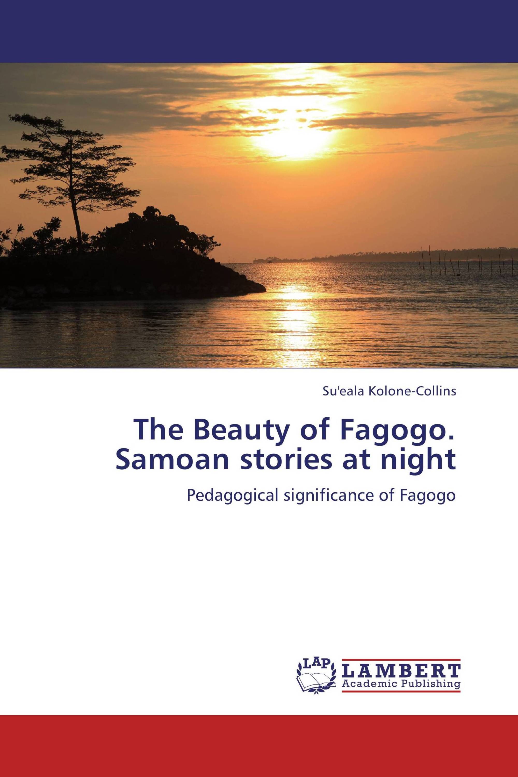 The Beauty of Fagogo.  Samoan stories at night