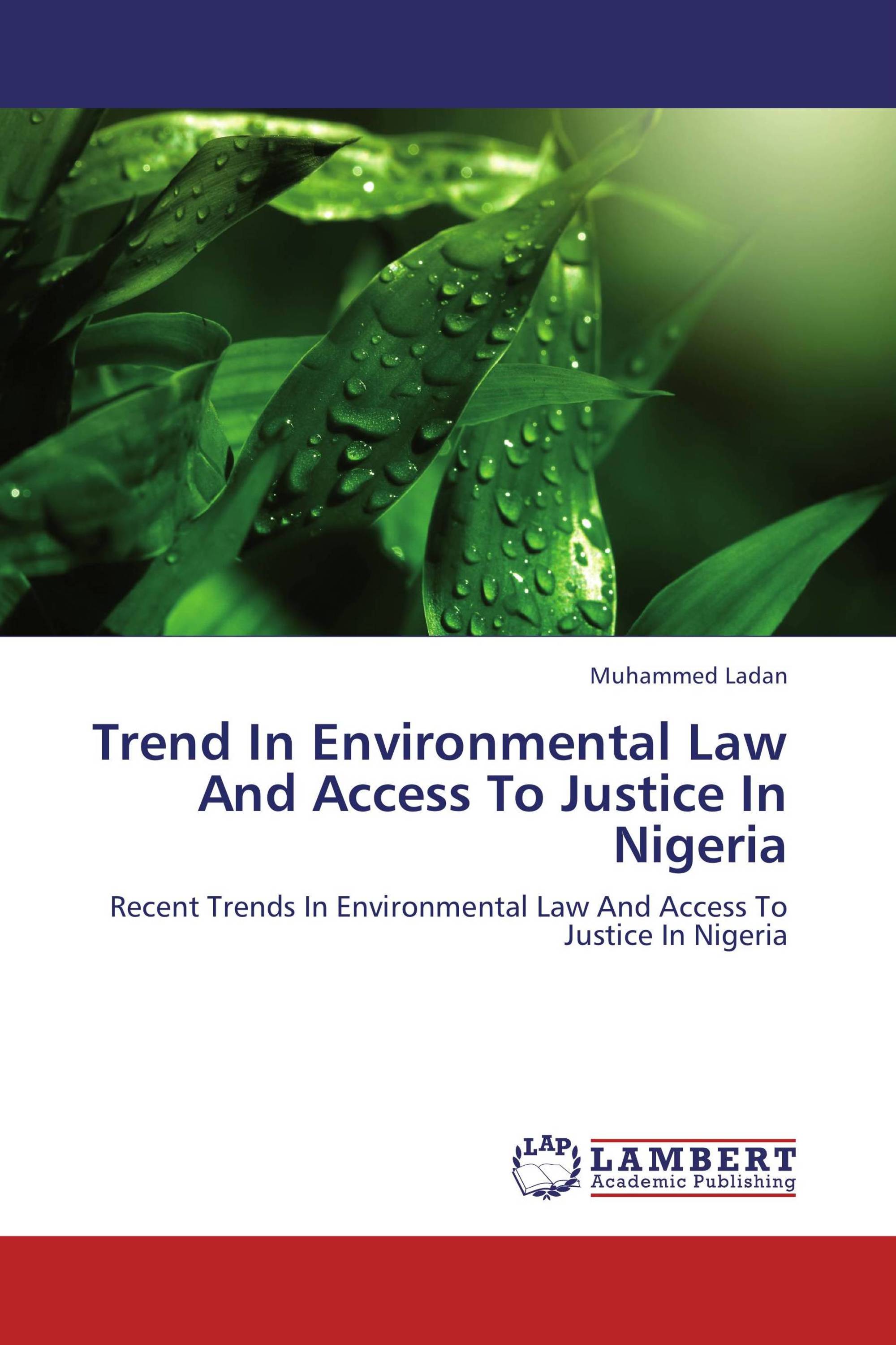 Trend In Environmental Law And Access To Justice In Nigeria