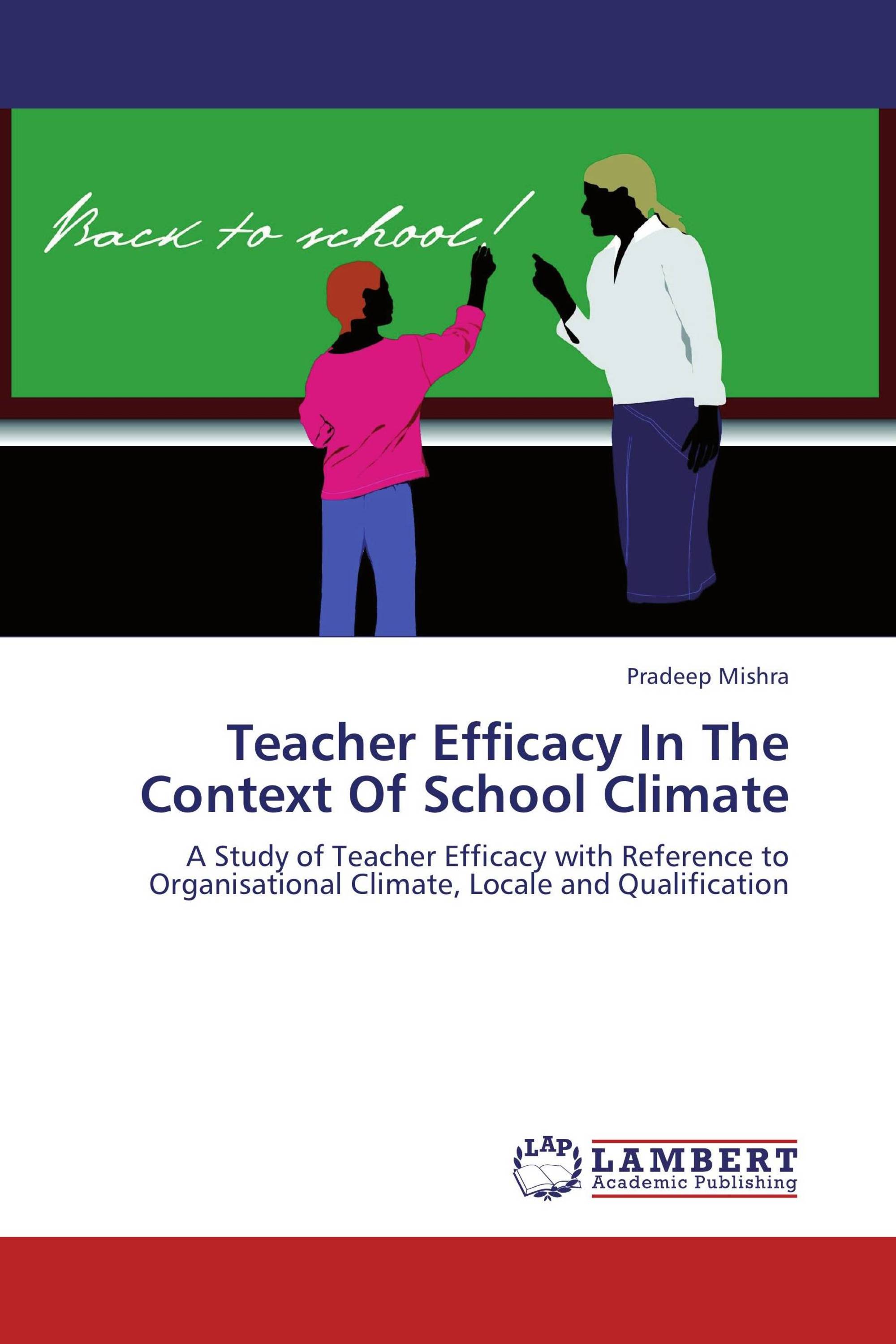 Teacher Efficacy In The Context Of School Climate