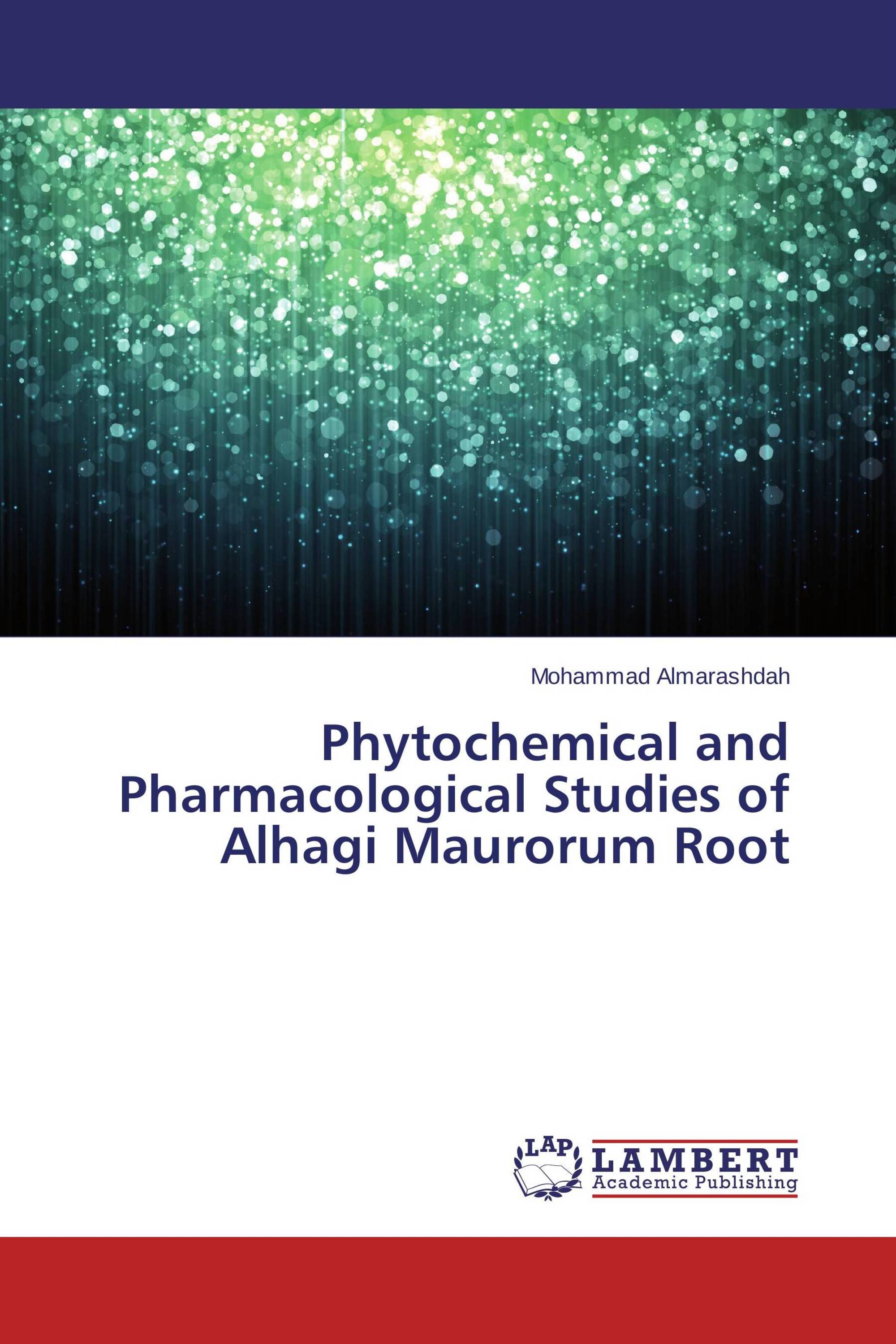 Phytochemical and Pharmacological Studies of Alhagi Maurorum Root