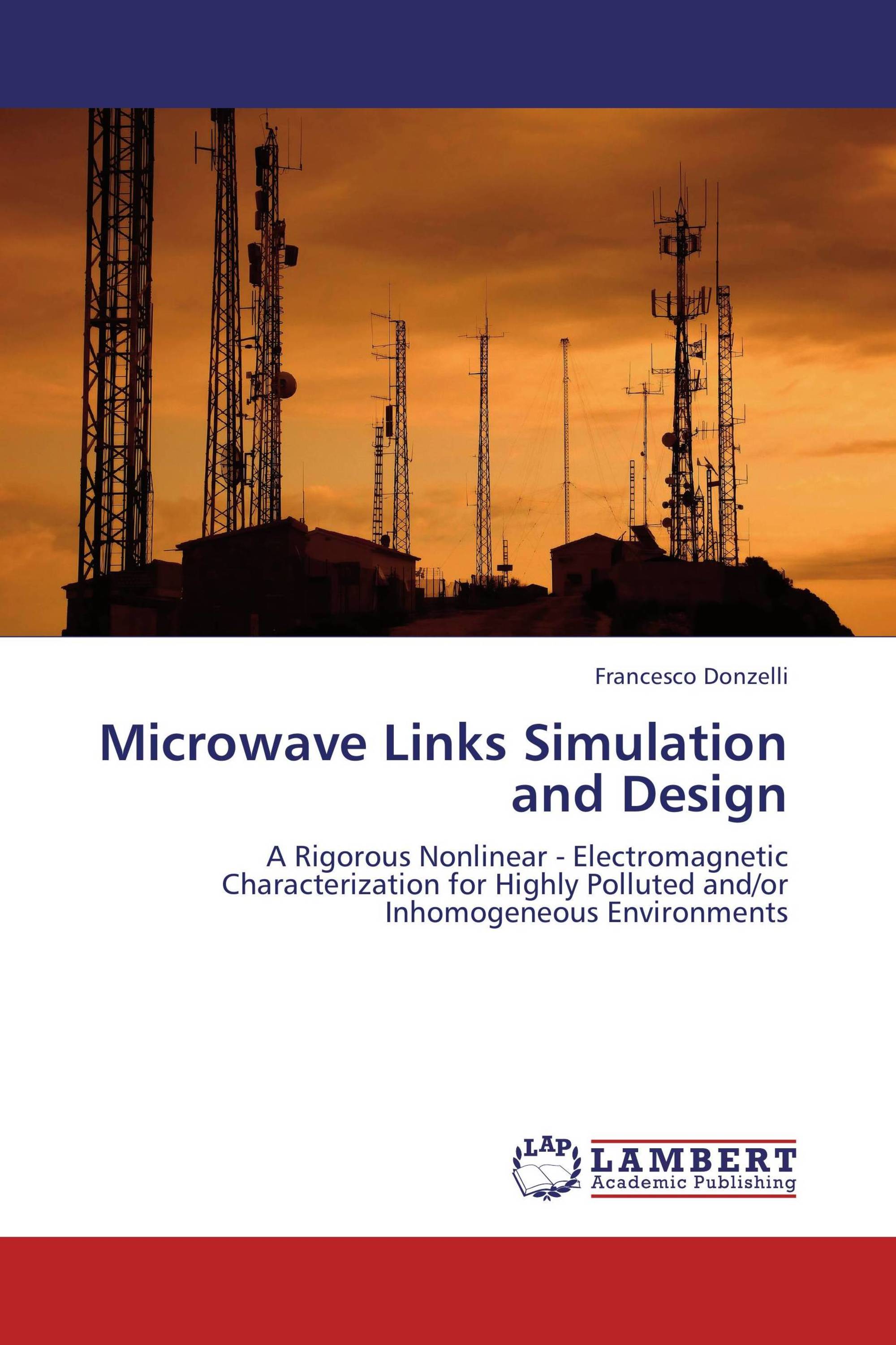 Microwave Links Simulation and Design / 978-3-659-27063-5 / 9783659270635 / 3659270636