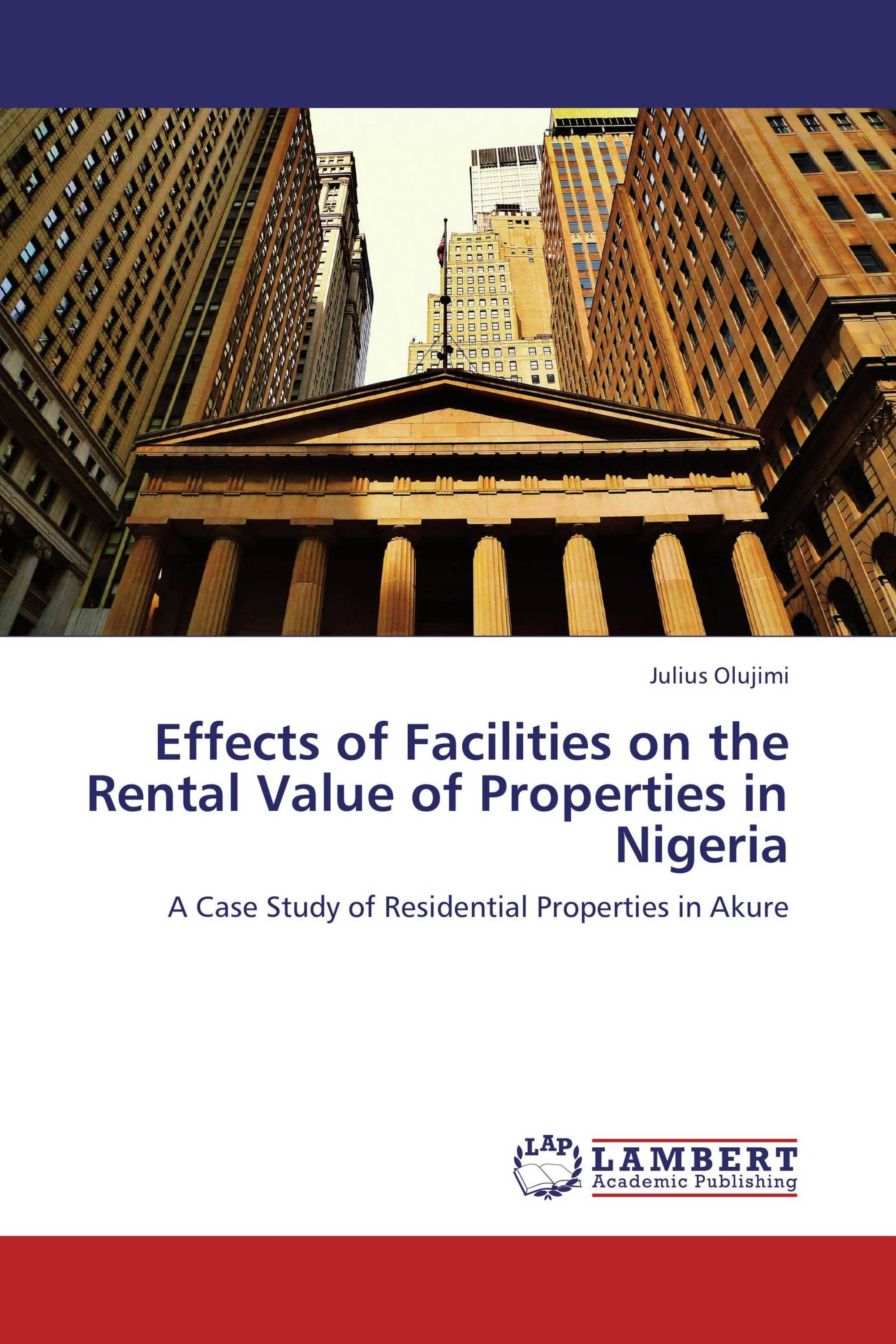 Effects of Facilities on the Rental Value of Properties in Nigeria