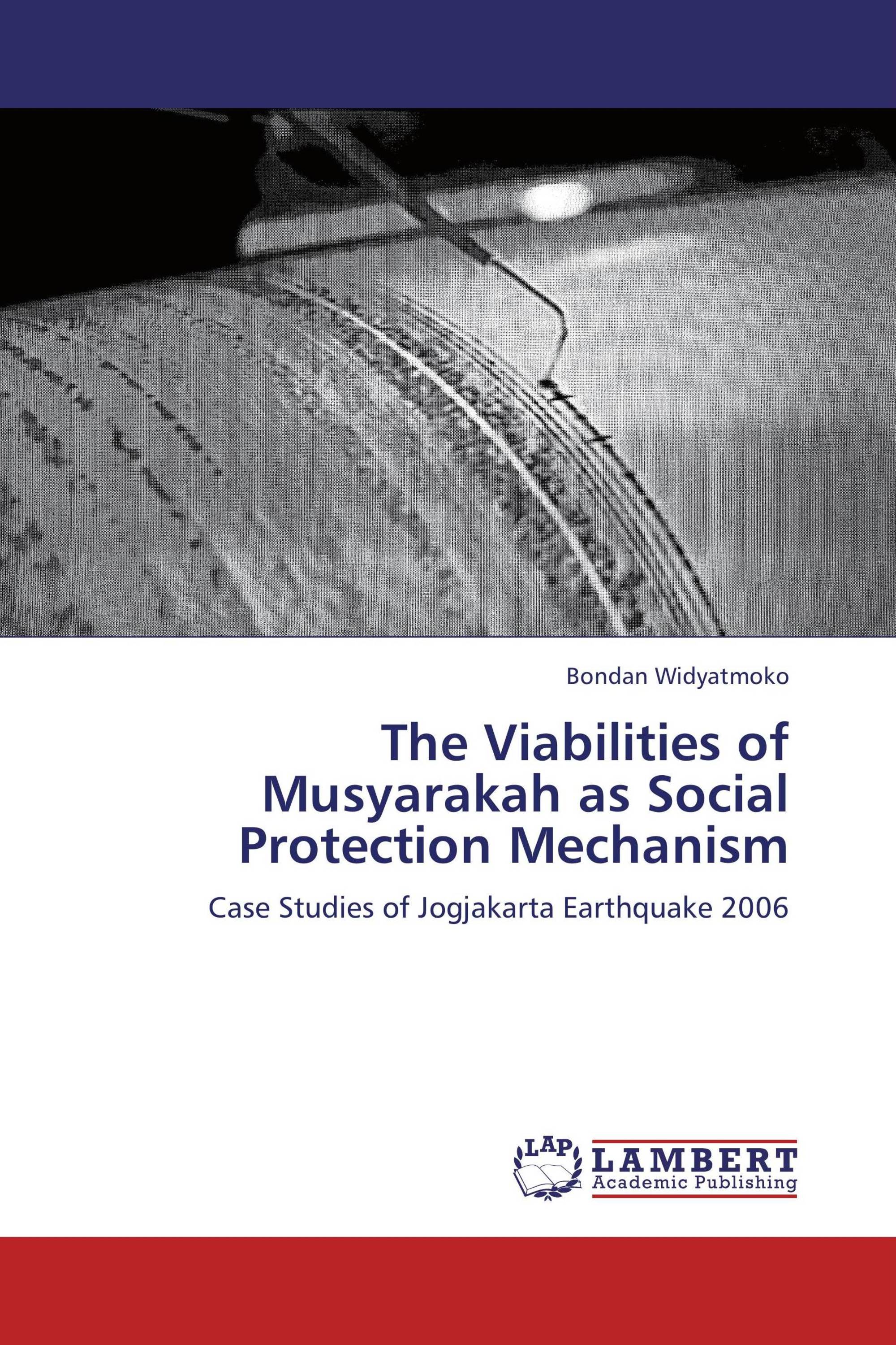 The Viabilities of Musyarakah as Social Protection Mechanism