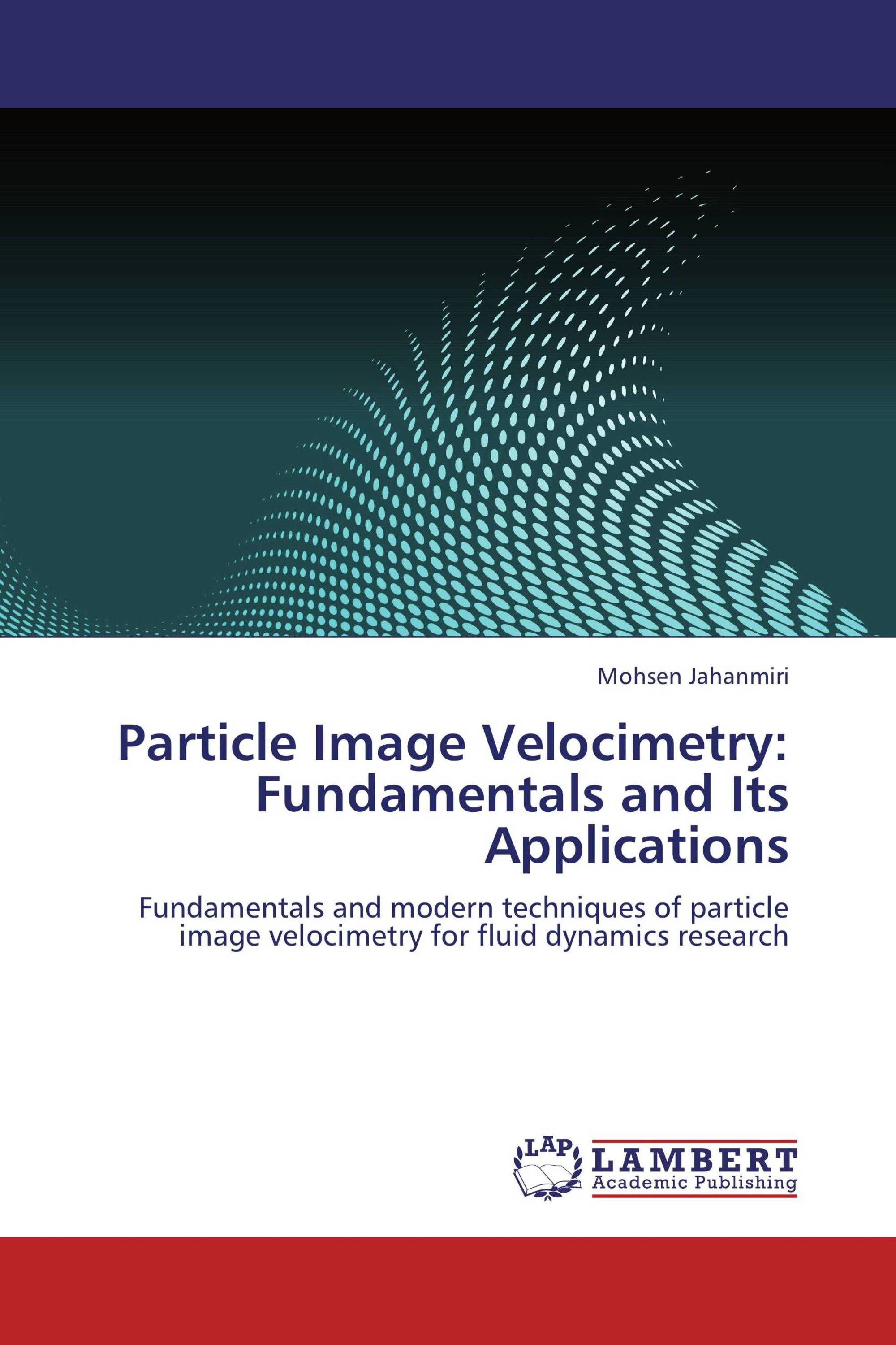 Application fundamentals. Particle image Velocimetry.