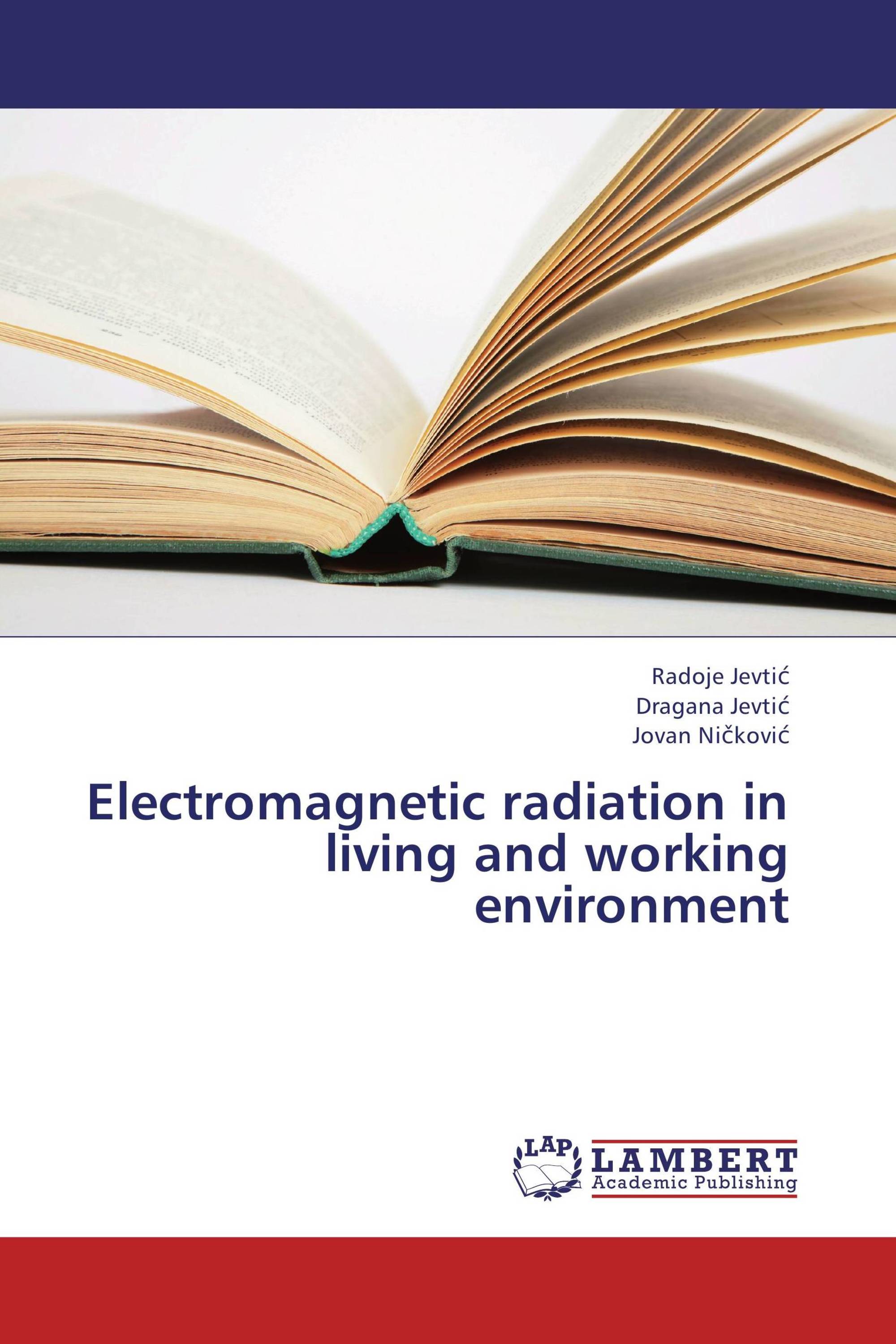 Electromagnetic radiation in living and working environment