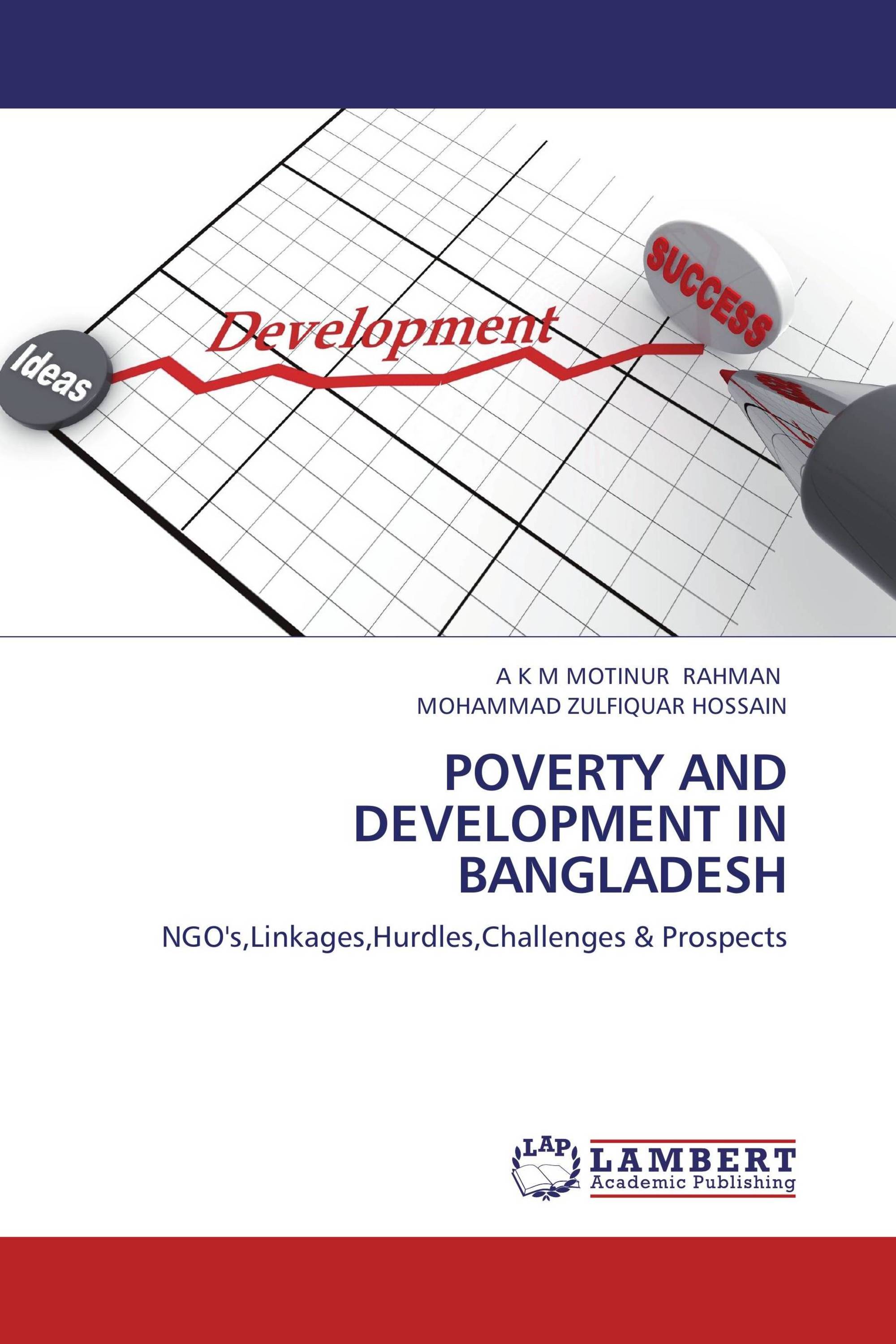 POVERTY AND DEVELOPMENT IN BANGLADESH