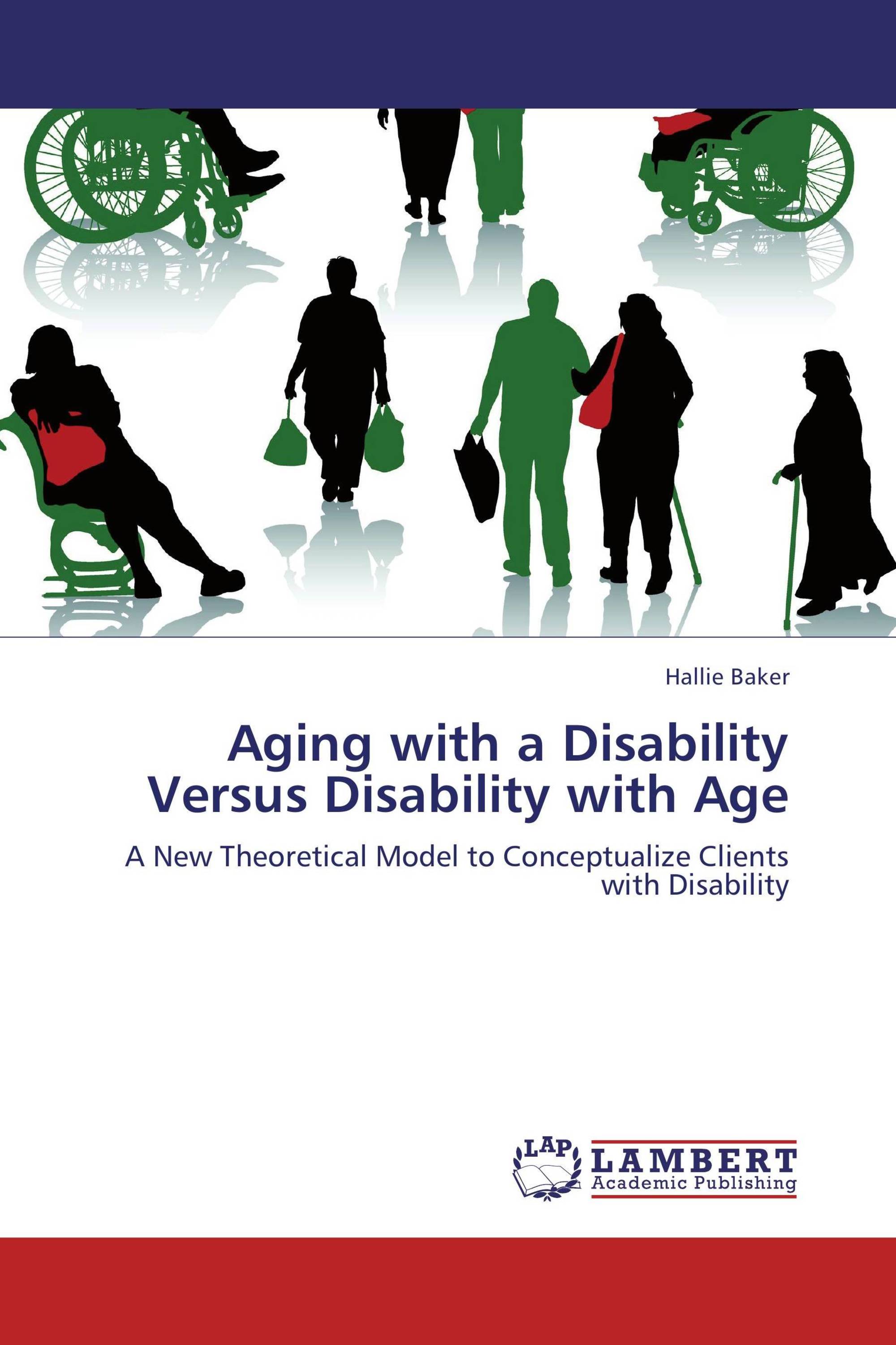 Aging with a Disability Versus Disability with Age / 9783659275326